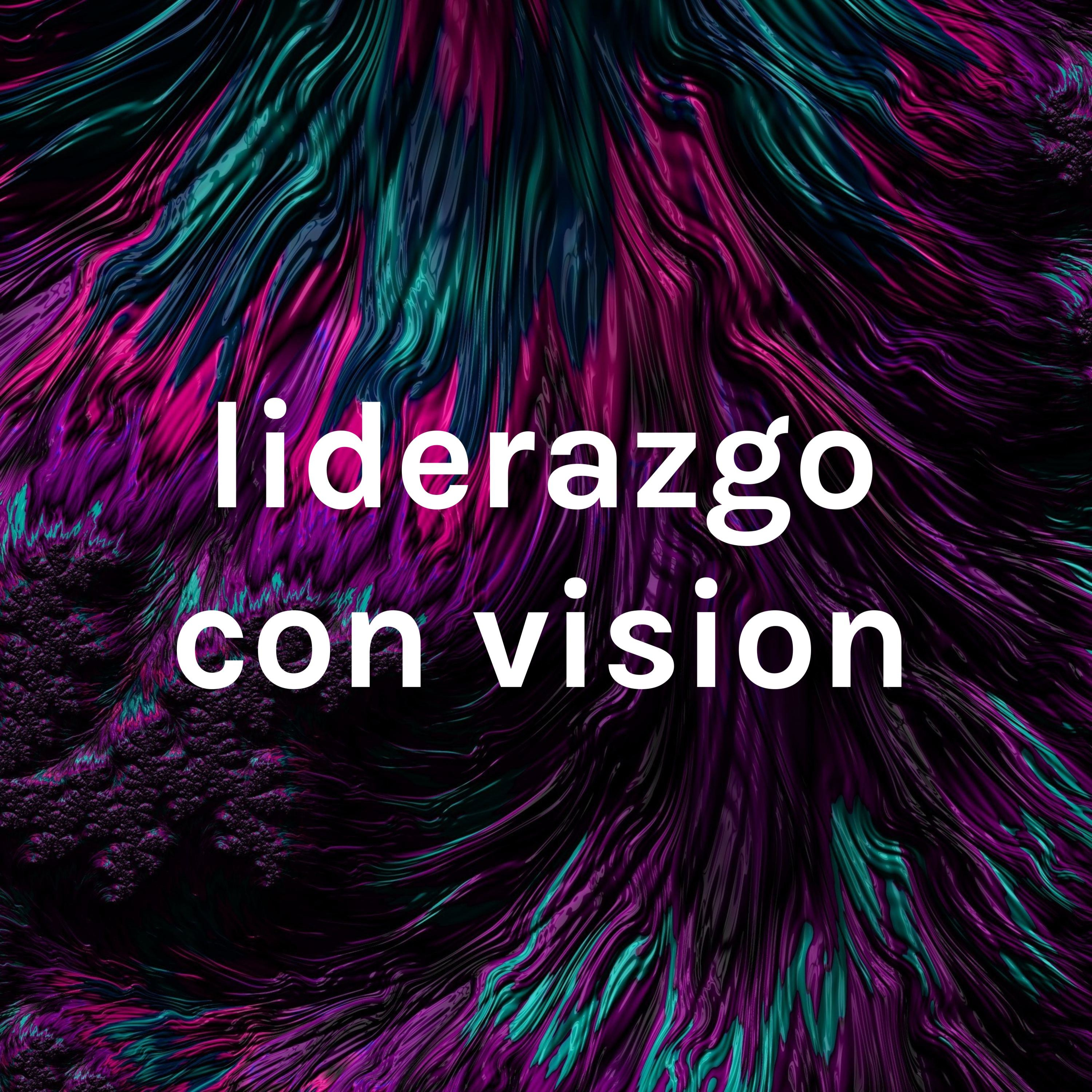 liderazgo con vision