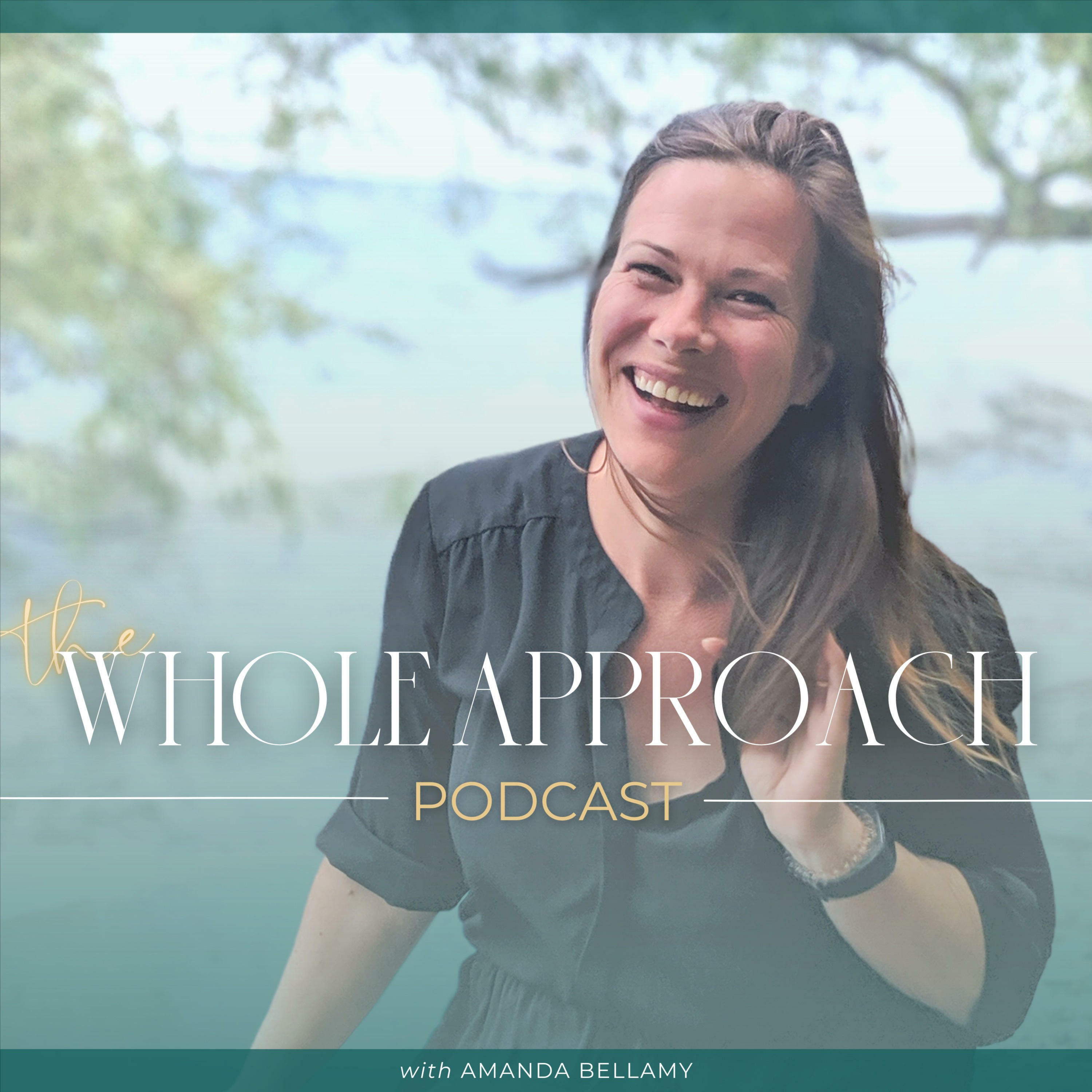 The Whole Approach Podcast with Amanda Bellamy