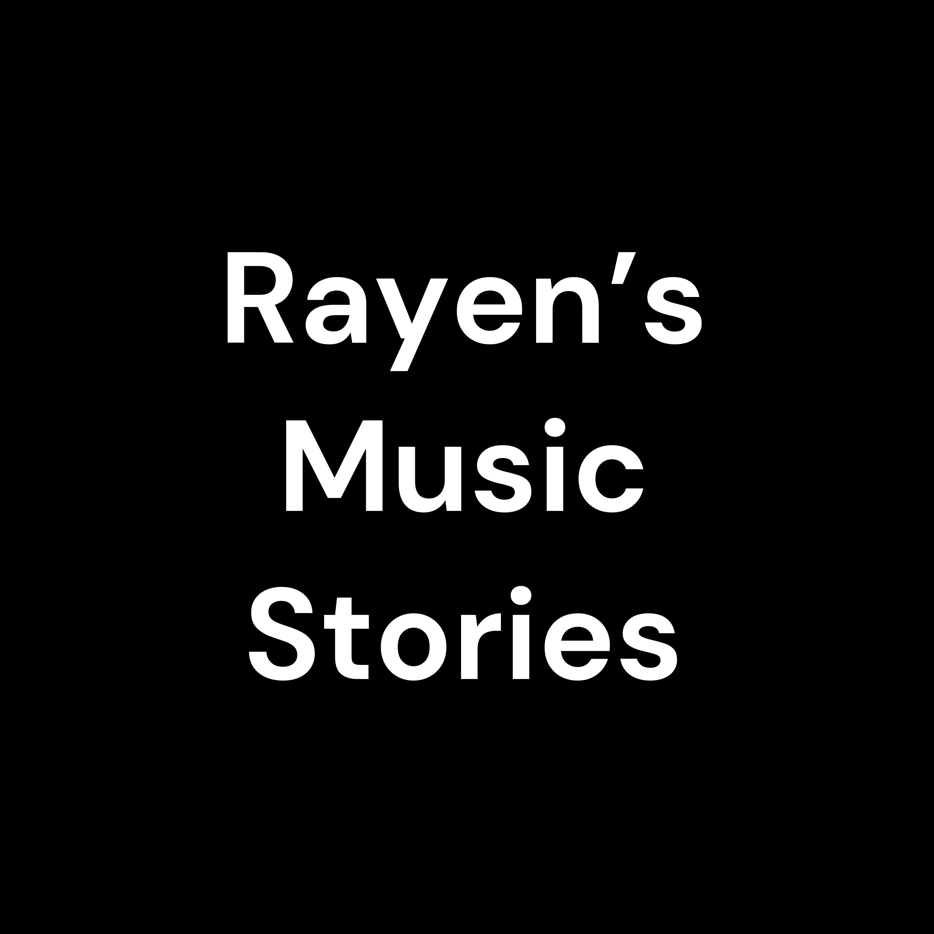 Rayen\'s Music Stories