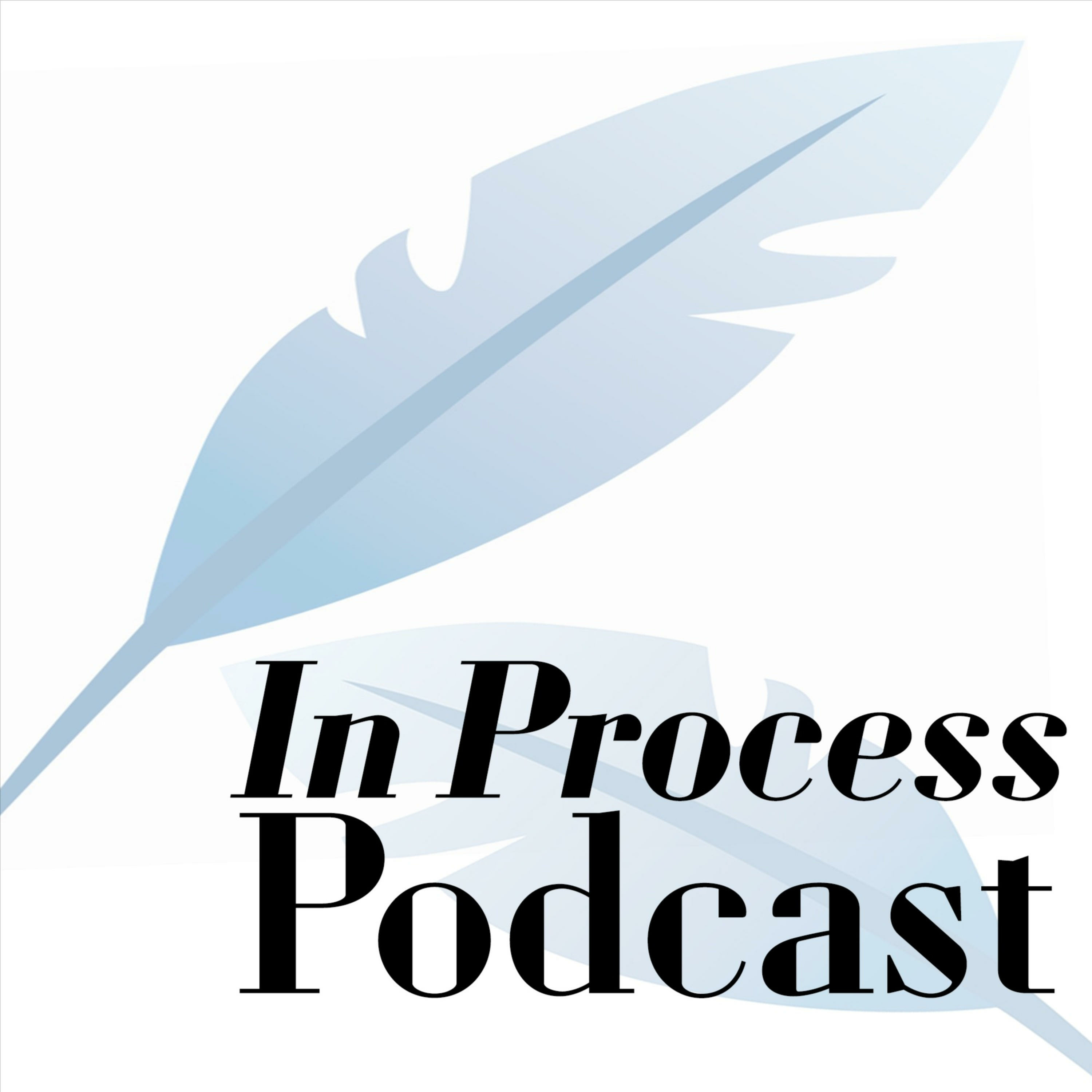 The In Process Podcast