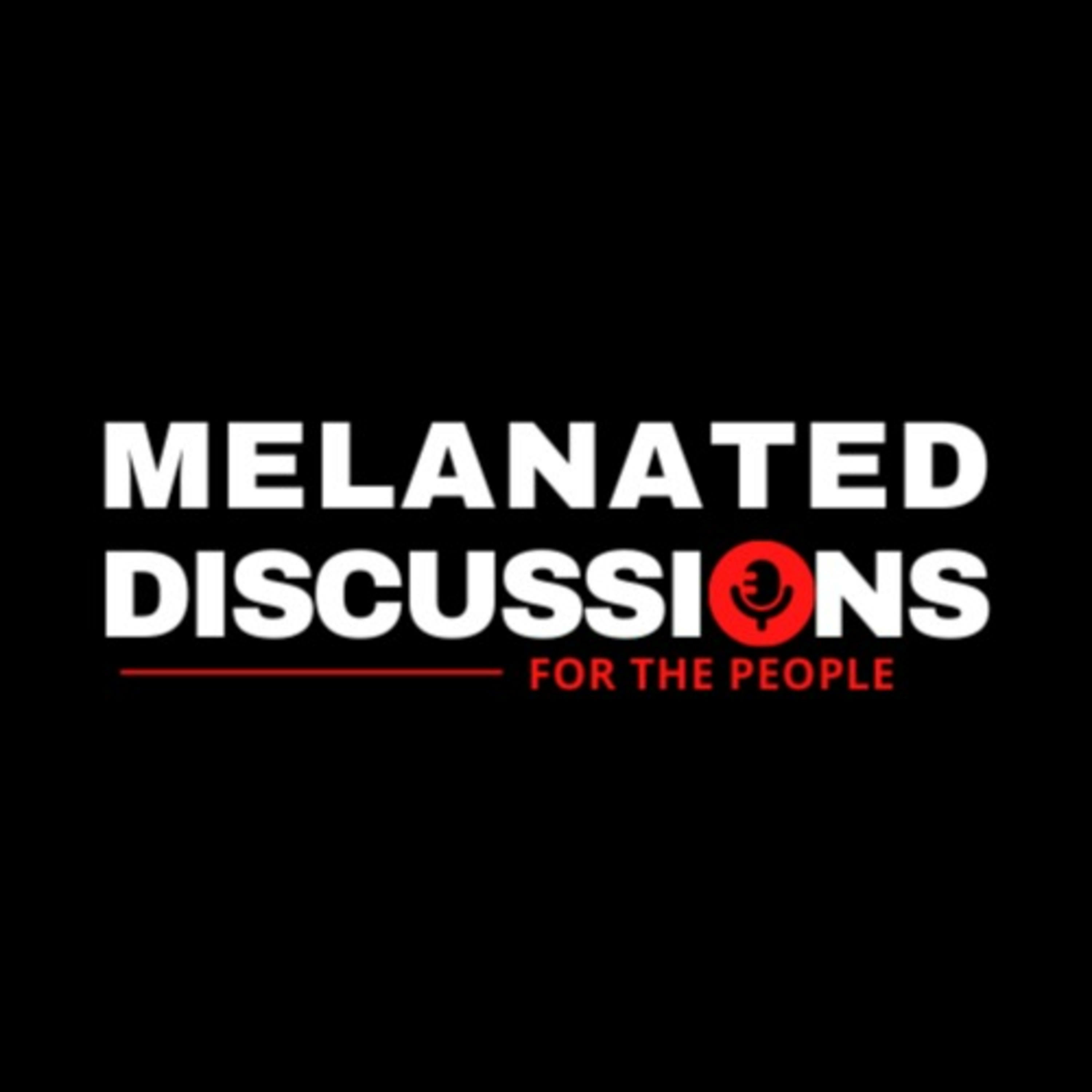 Melanated Discussions podcast artwork