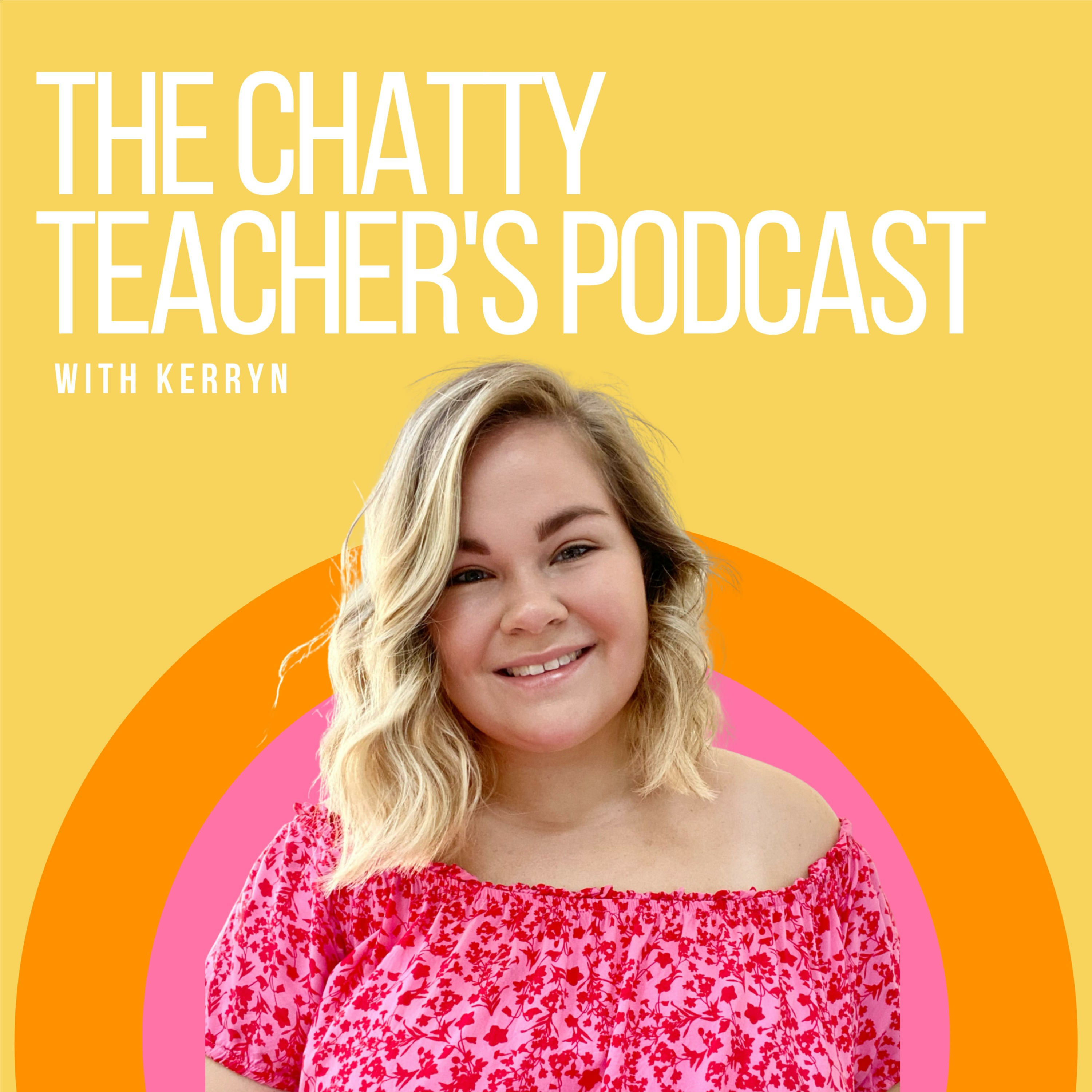 The Chatty Teacher\'s Podcast