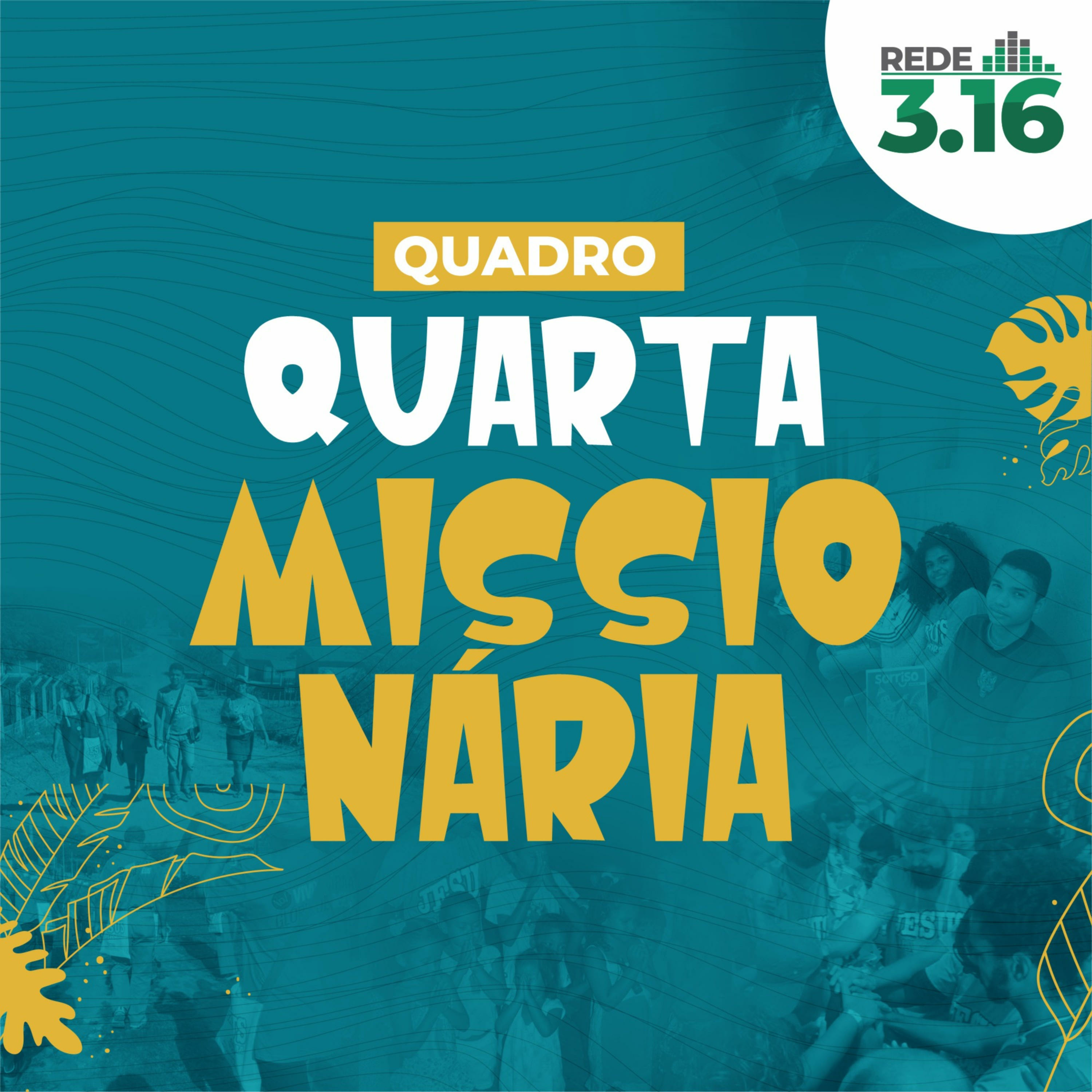 Quarta Missionária - Rede 3.16