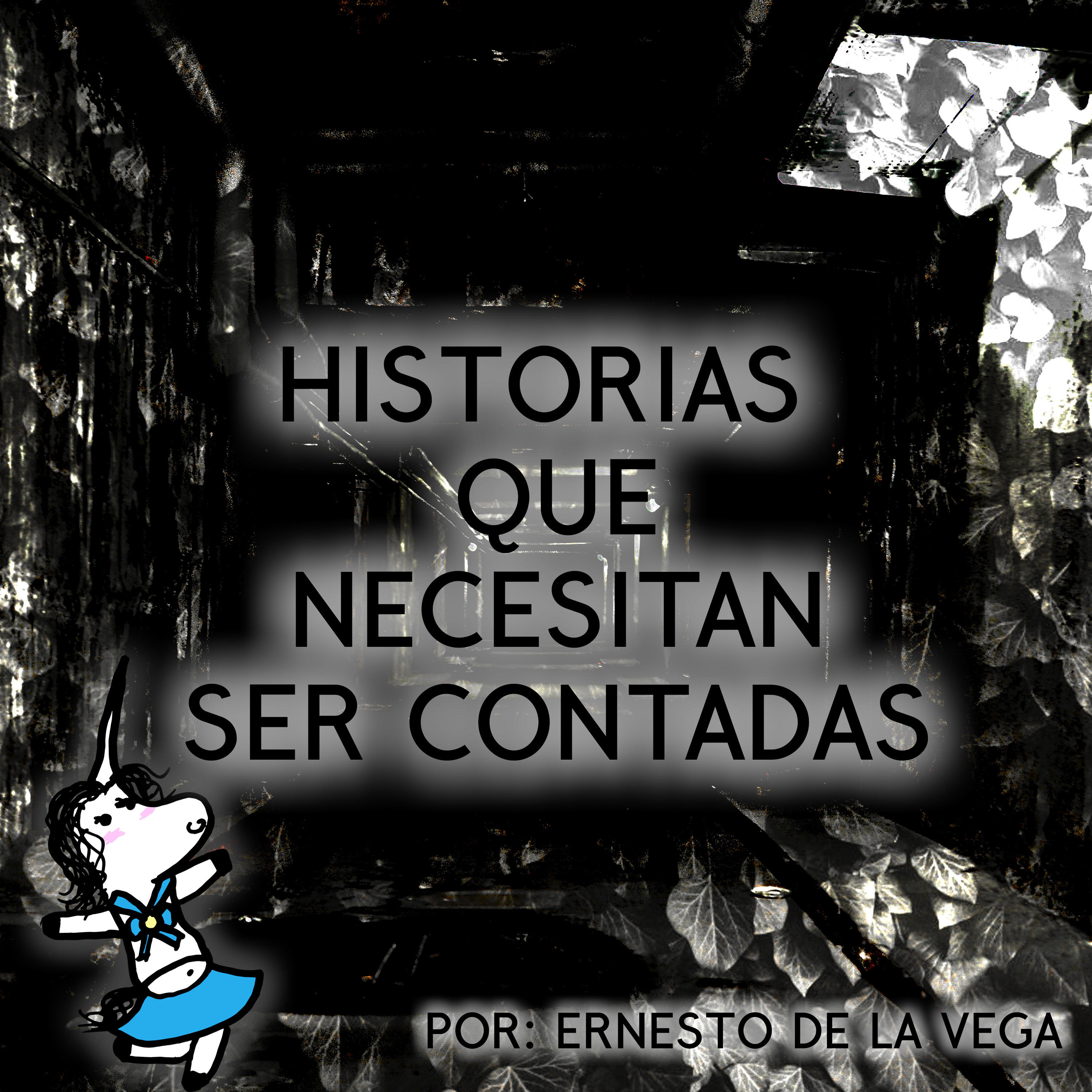 Historias Que Necesitan Ser Contadas