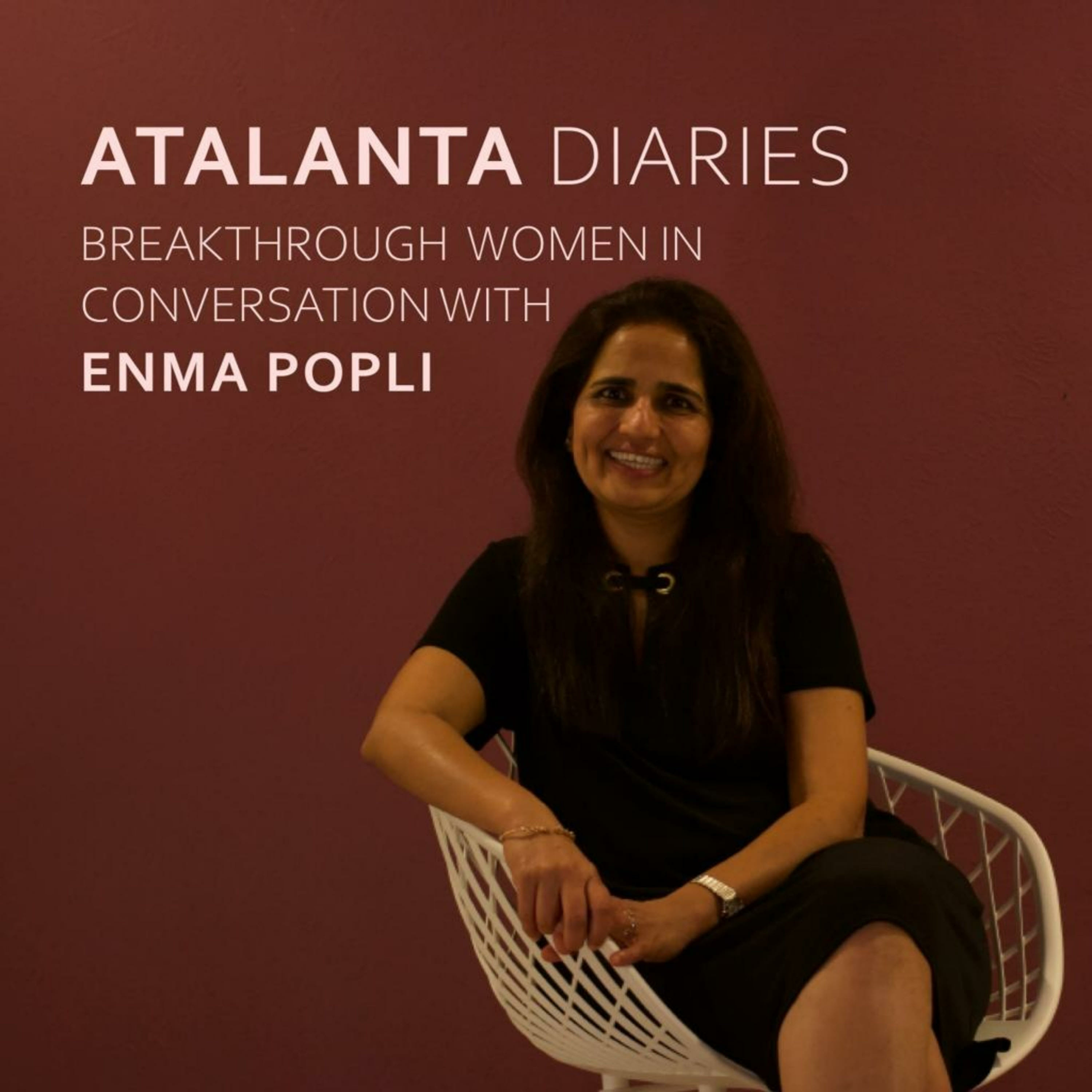 Atalanta Diaries Breakthrough Women in Conversation with Enma Popli