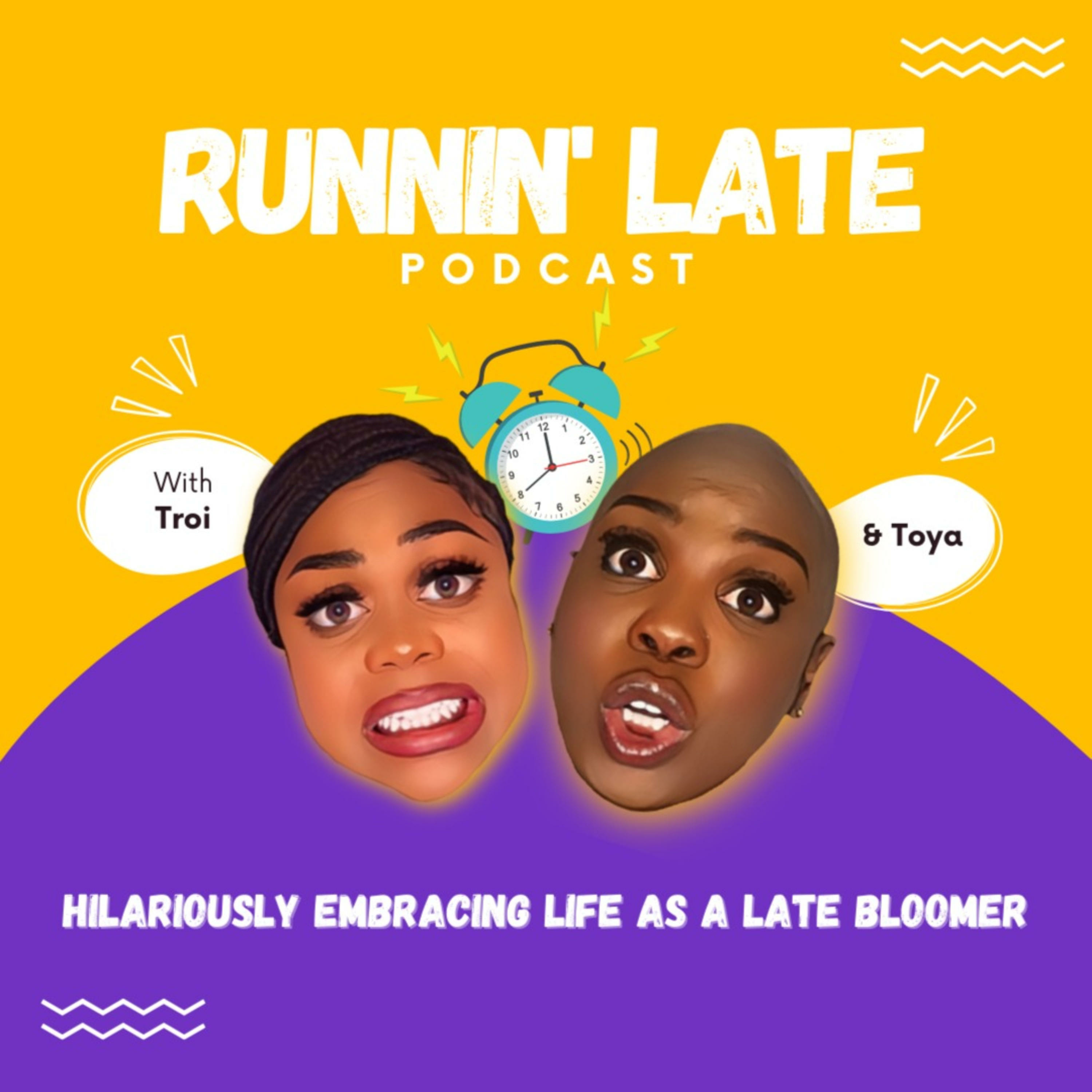 Runnin' Late Podcast