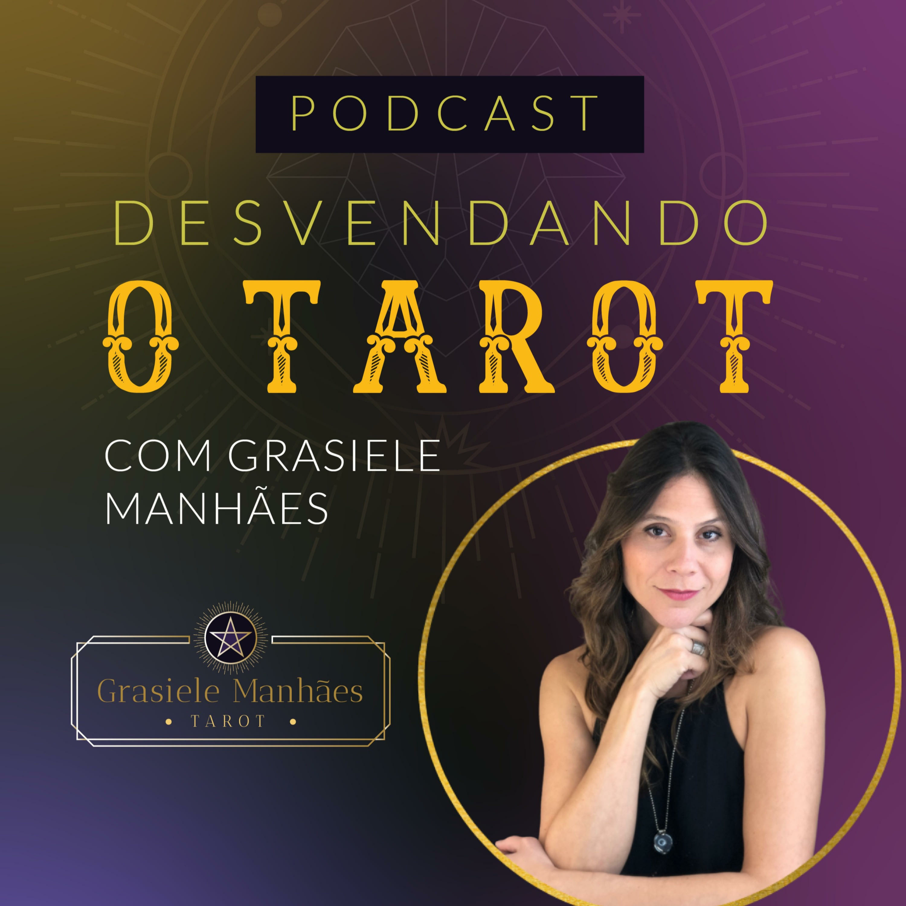 Desvendando o Tarot, com Grasiele Manhães