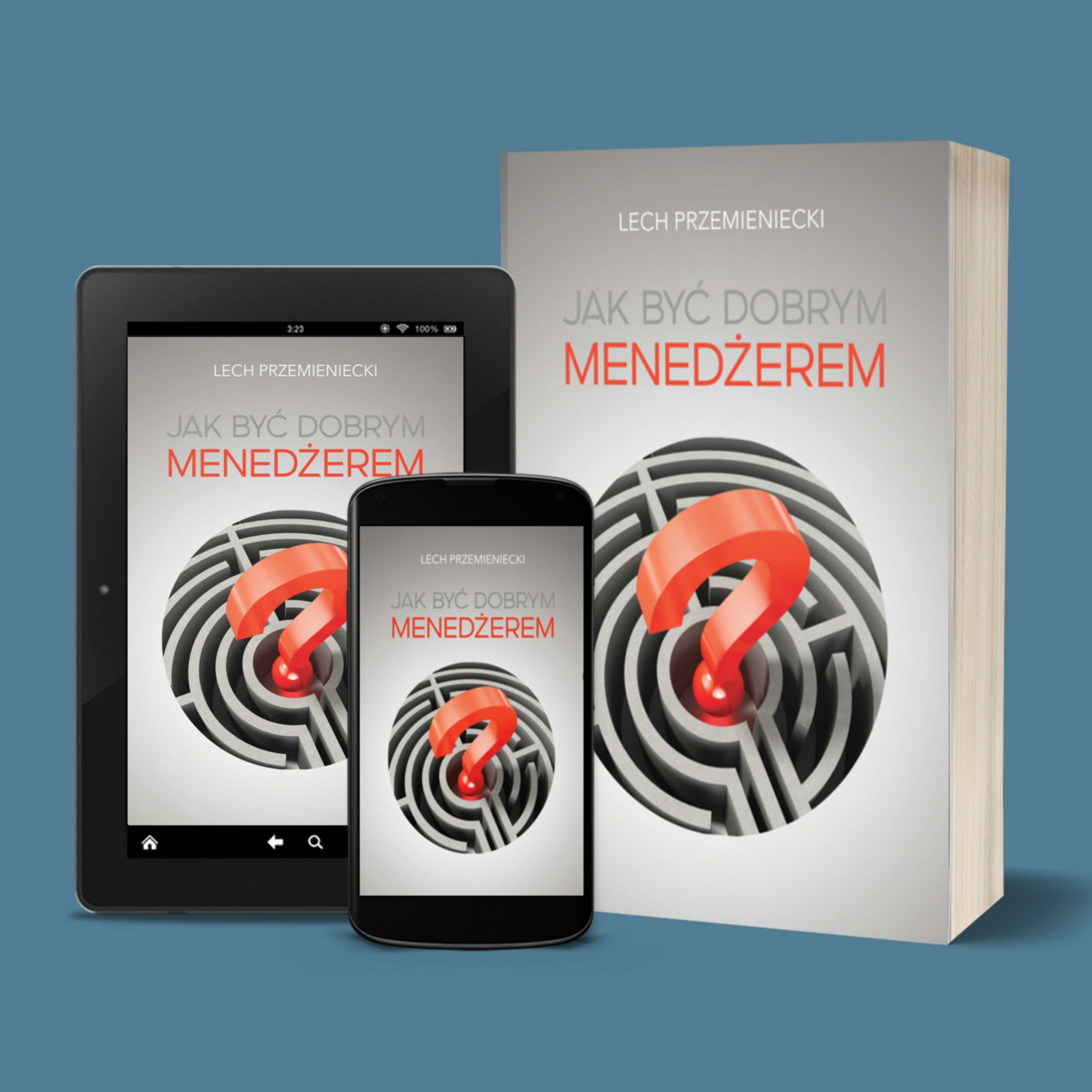 Jak być dobrym menedżerem