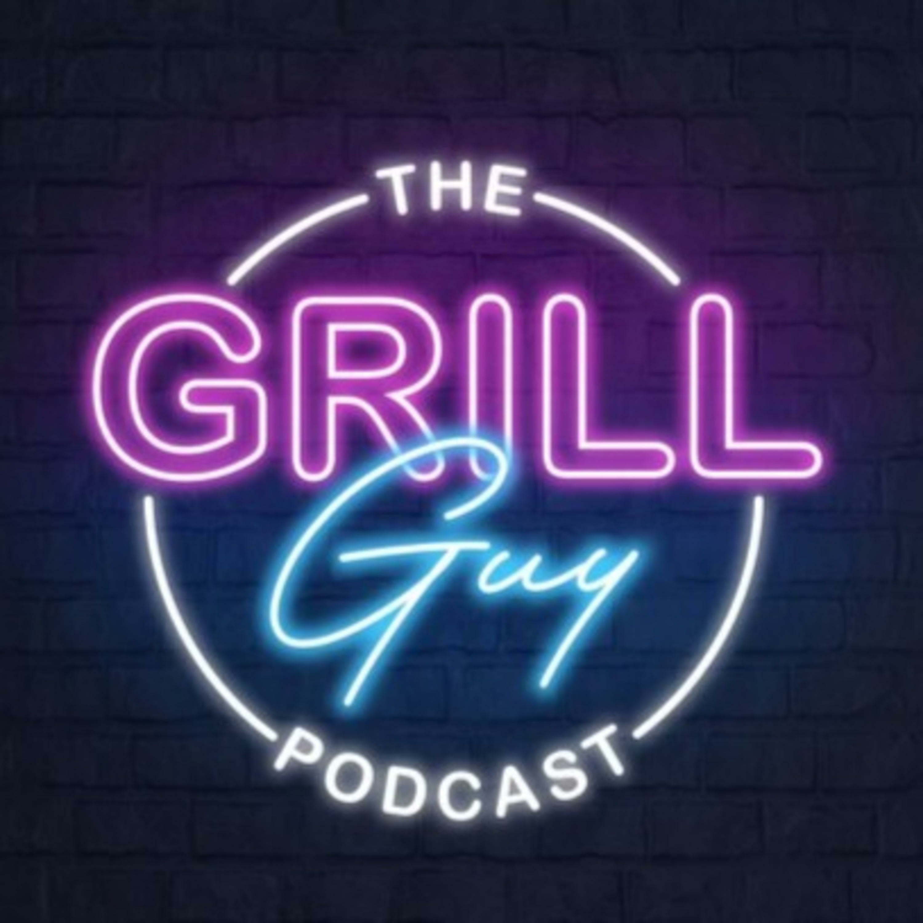 The Grill Guy Podcast • A podcast on Spotify for Podcasters