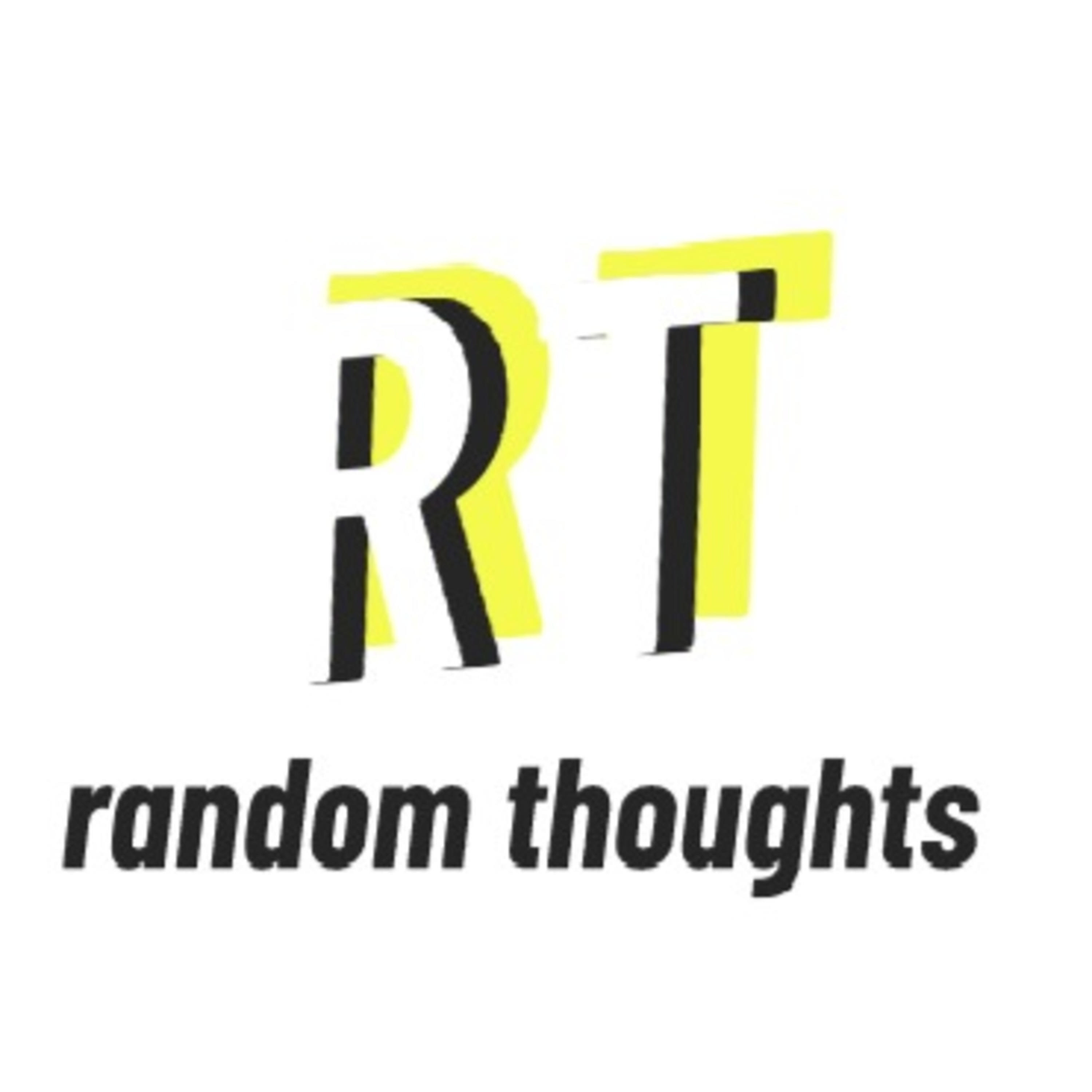Random Thoughts