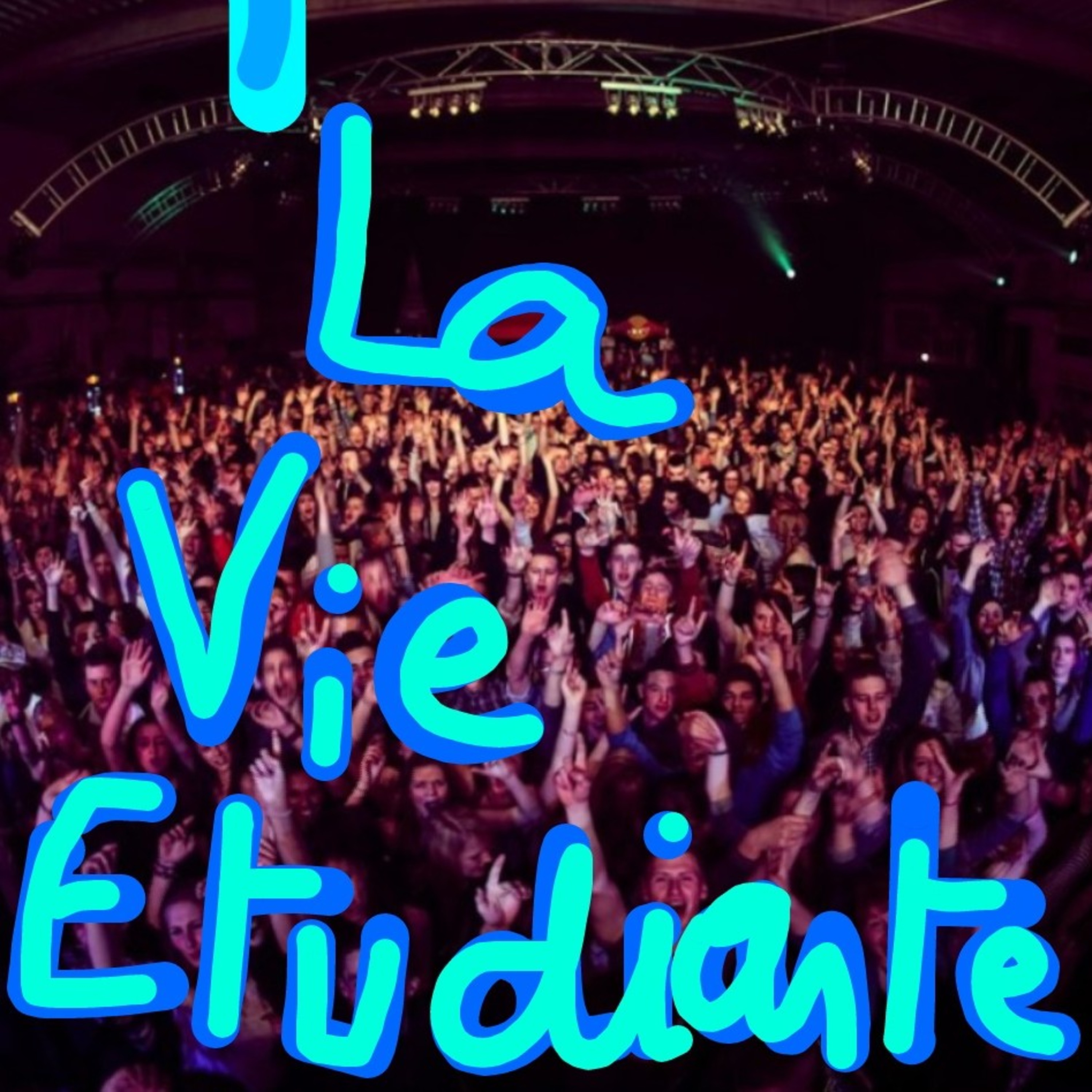 Ep. 8 La vie étudiante  episode artwork