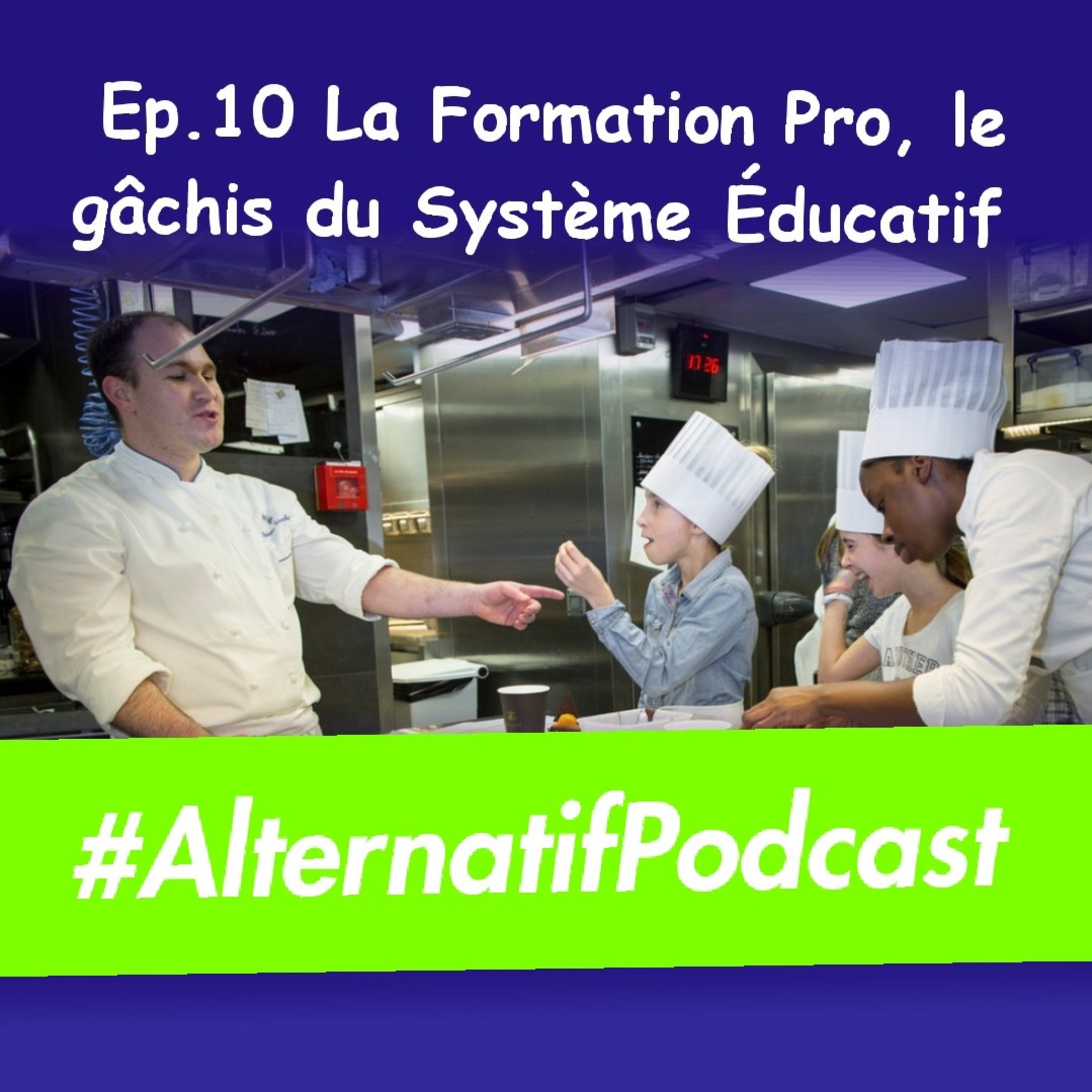 Ep.10 La formation professionnelle, le gâchis du système éducatif  episode artwork