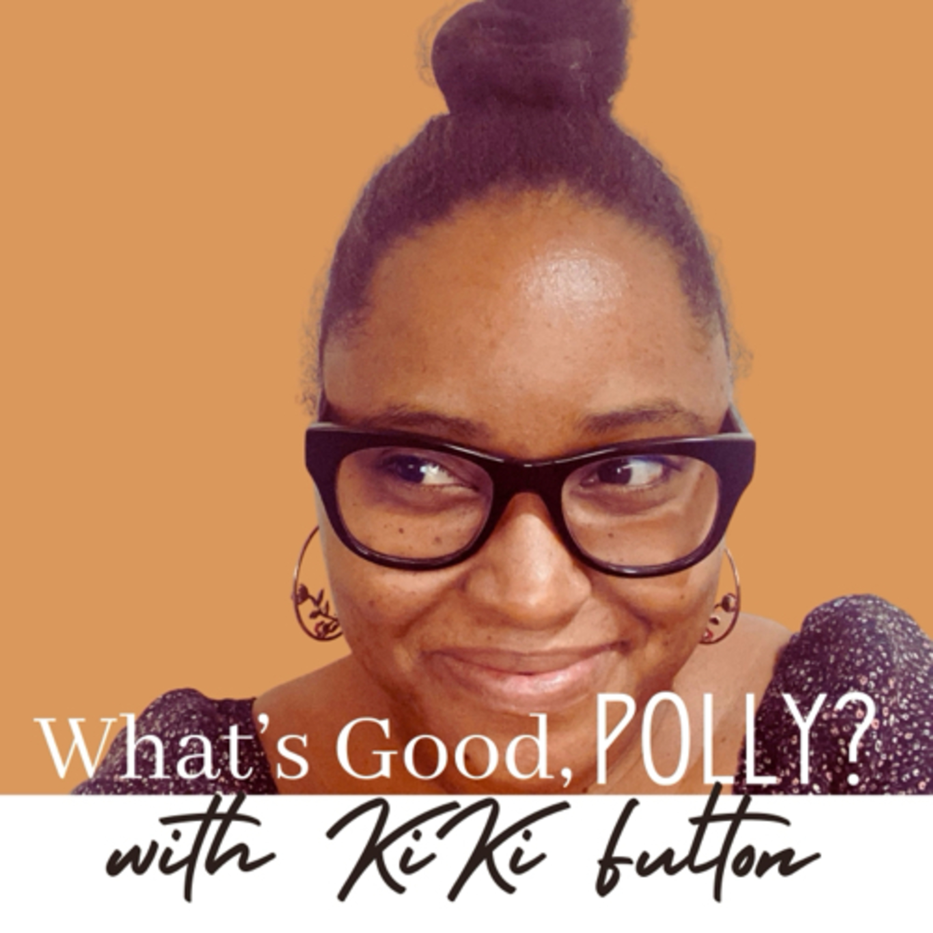 What\'s Good, Polly?