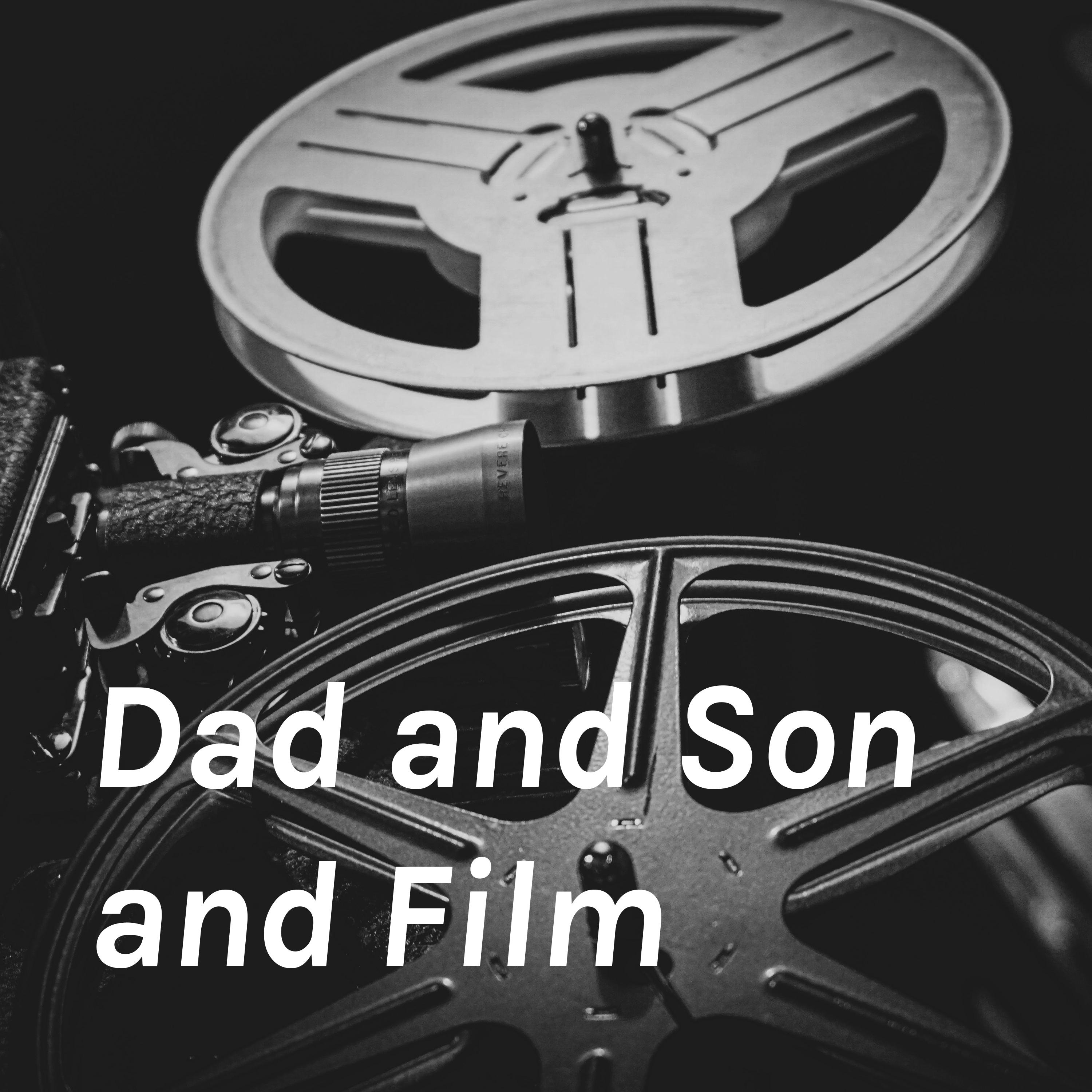 Dad and Son and Film