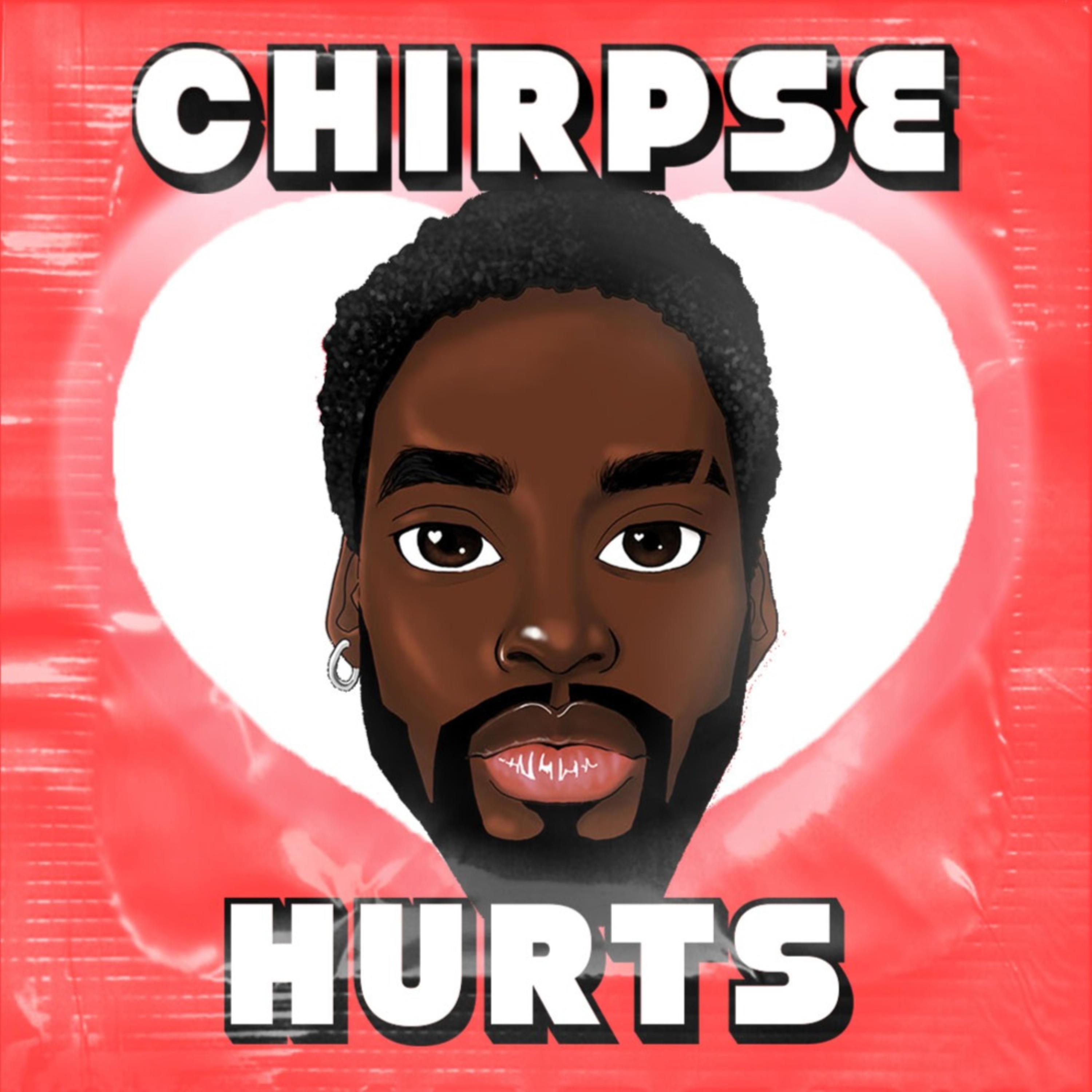 Chirpse Hurts podcast artwork