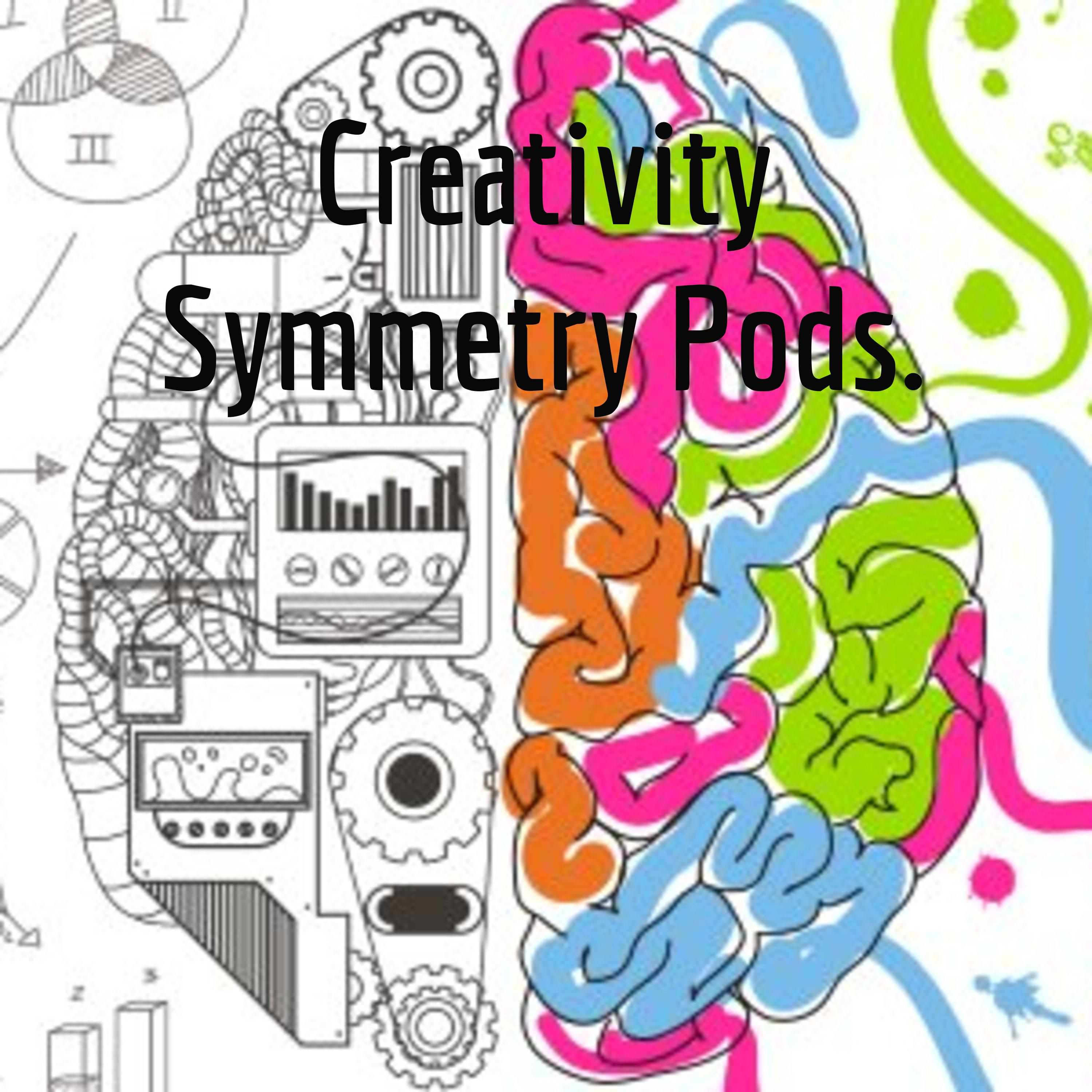 Creativity Symmetry Pods.