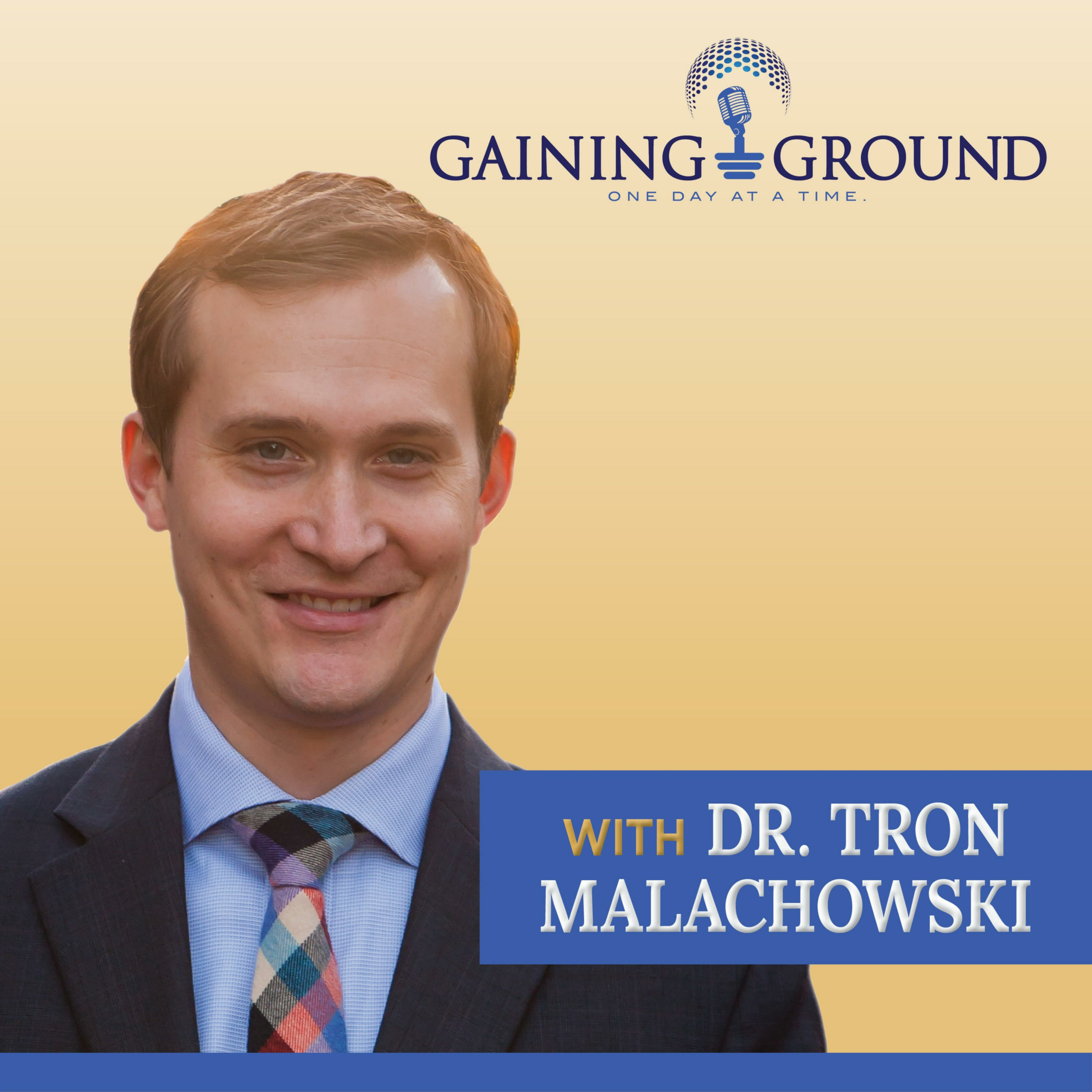 Gaining Ground - One Day at a Time