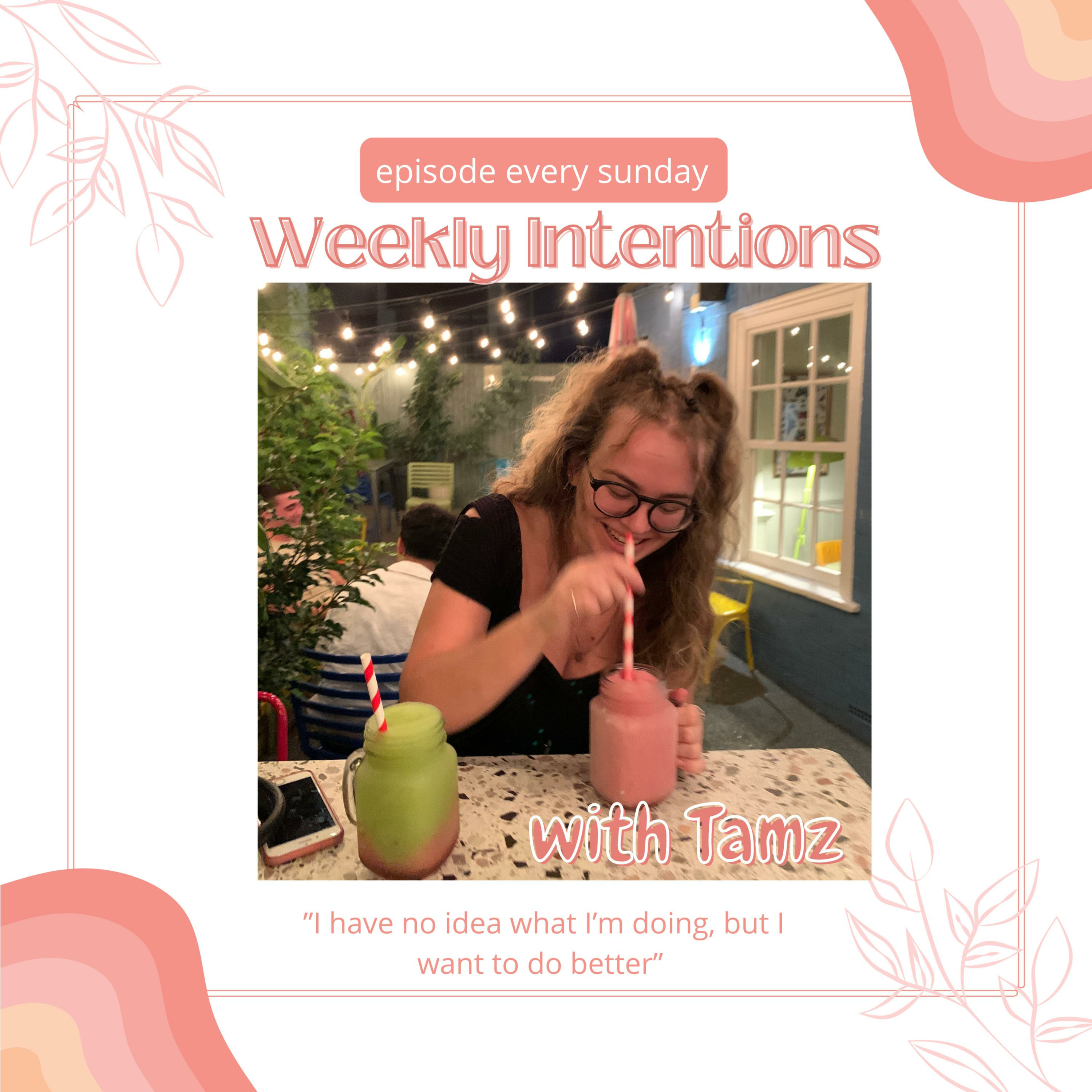Weekly Intentions Podcast