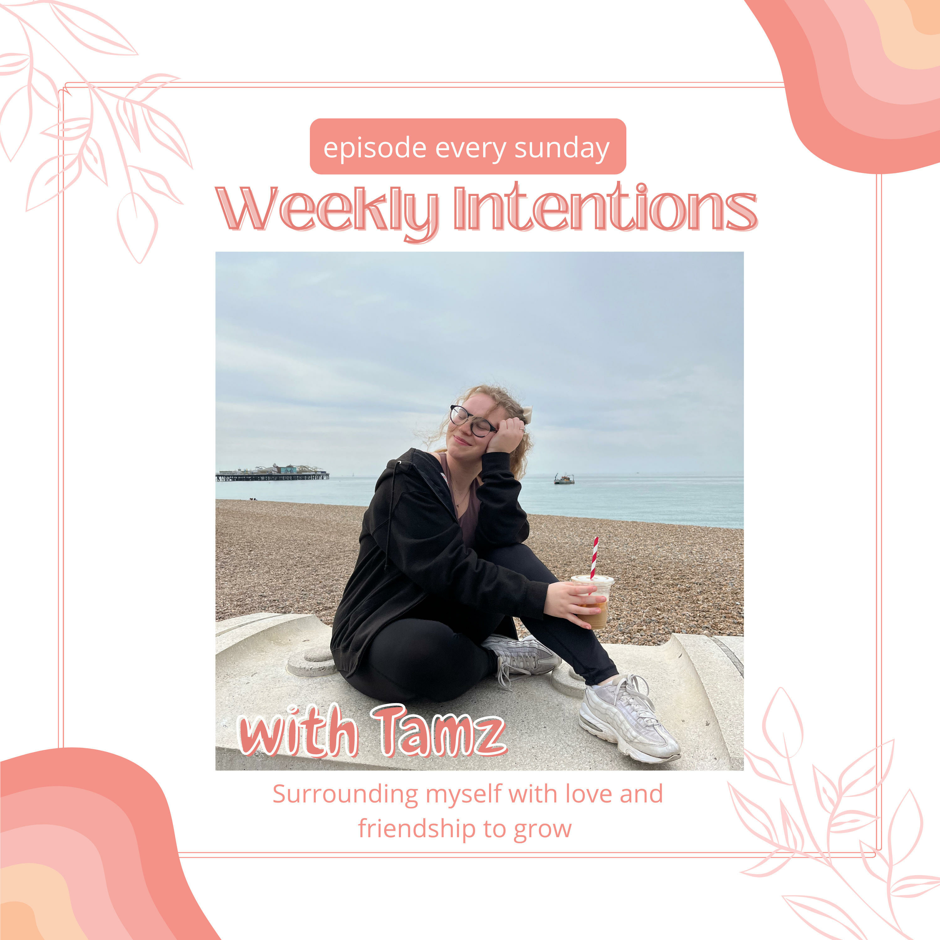Weekly Intentions Podcast