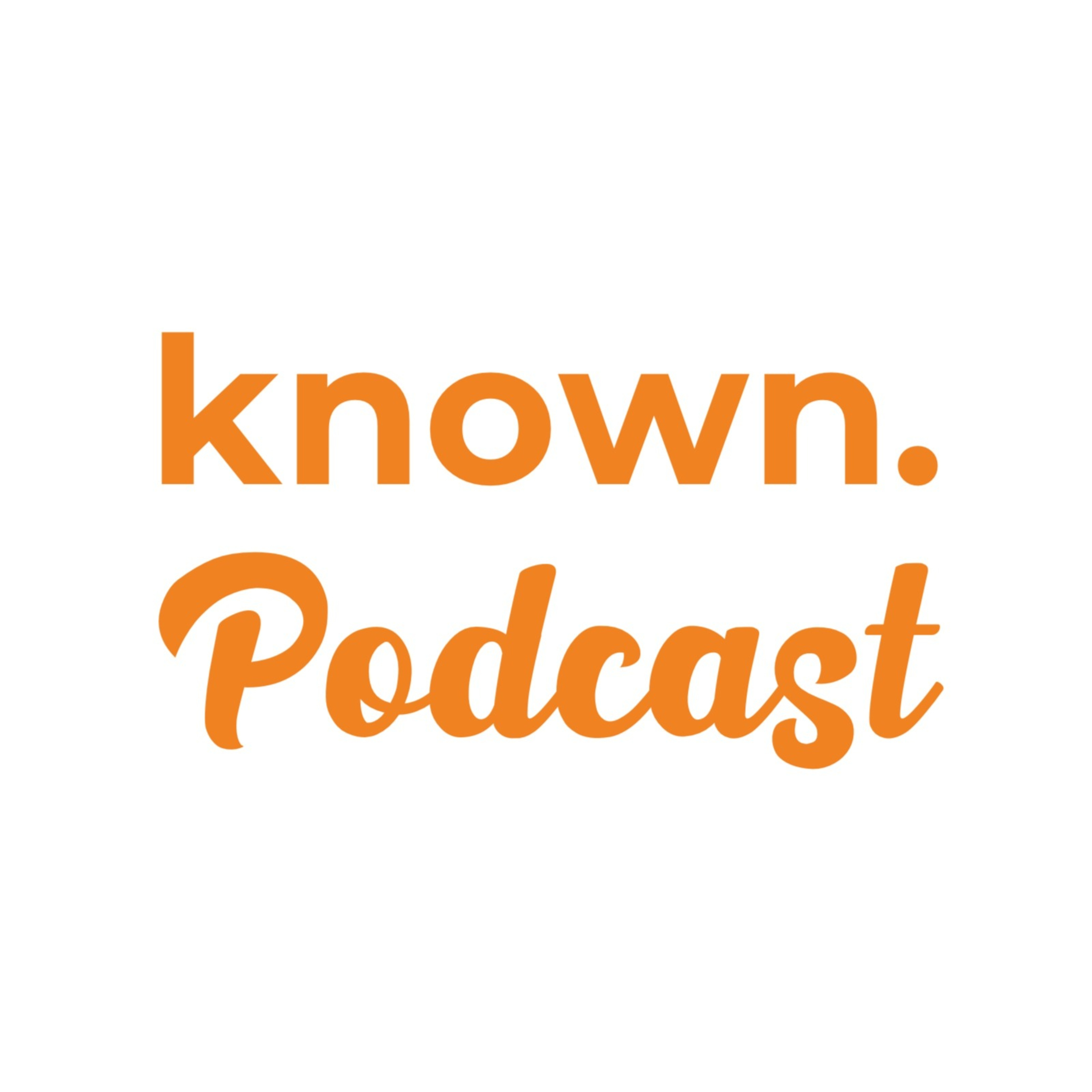 Known Podcast