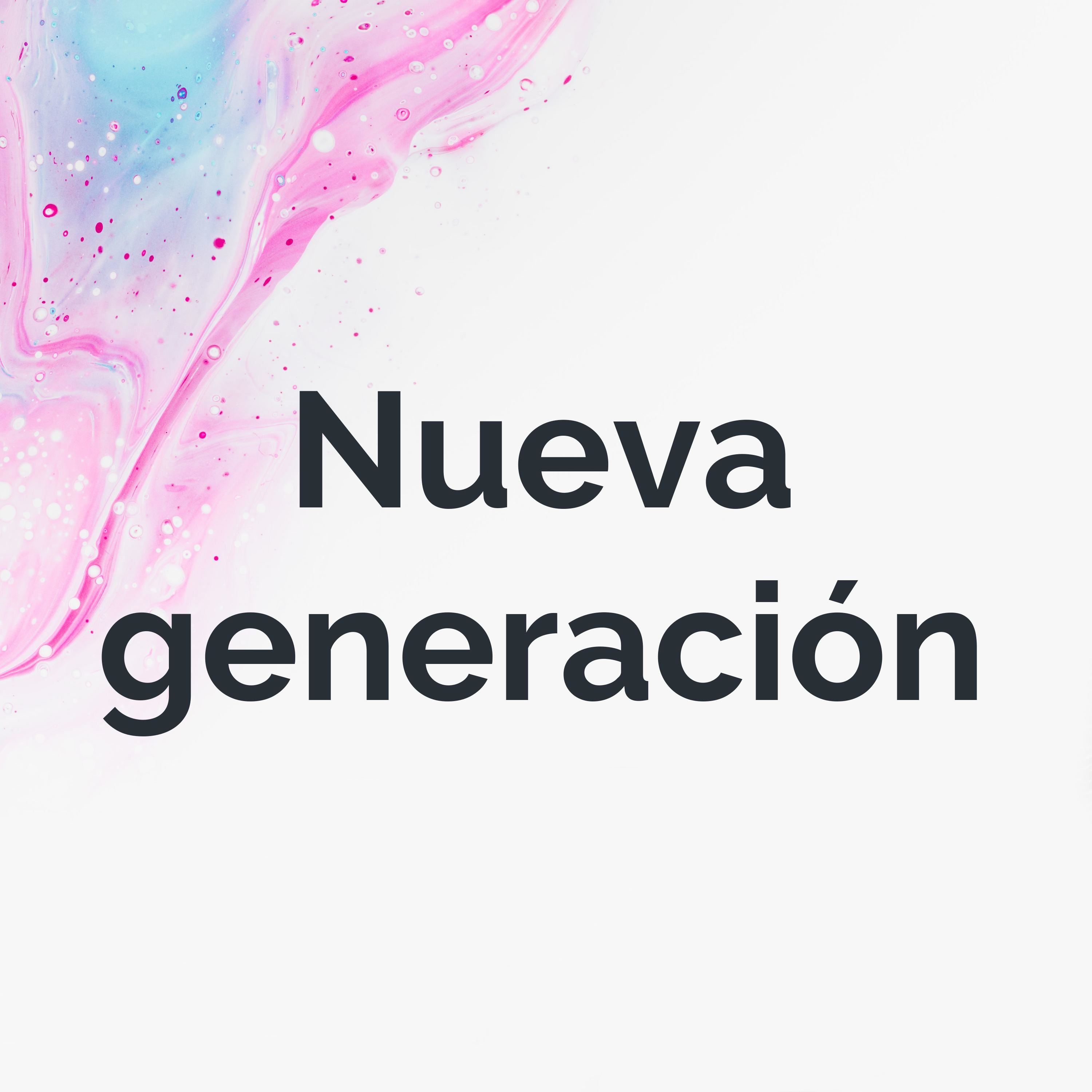 Nueva generación