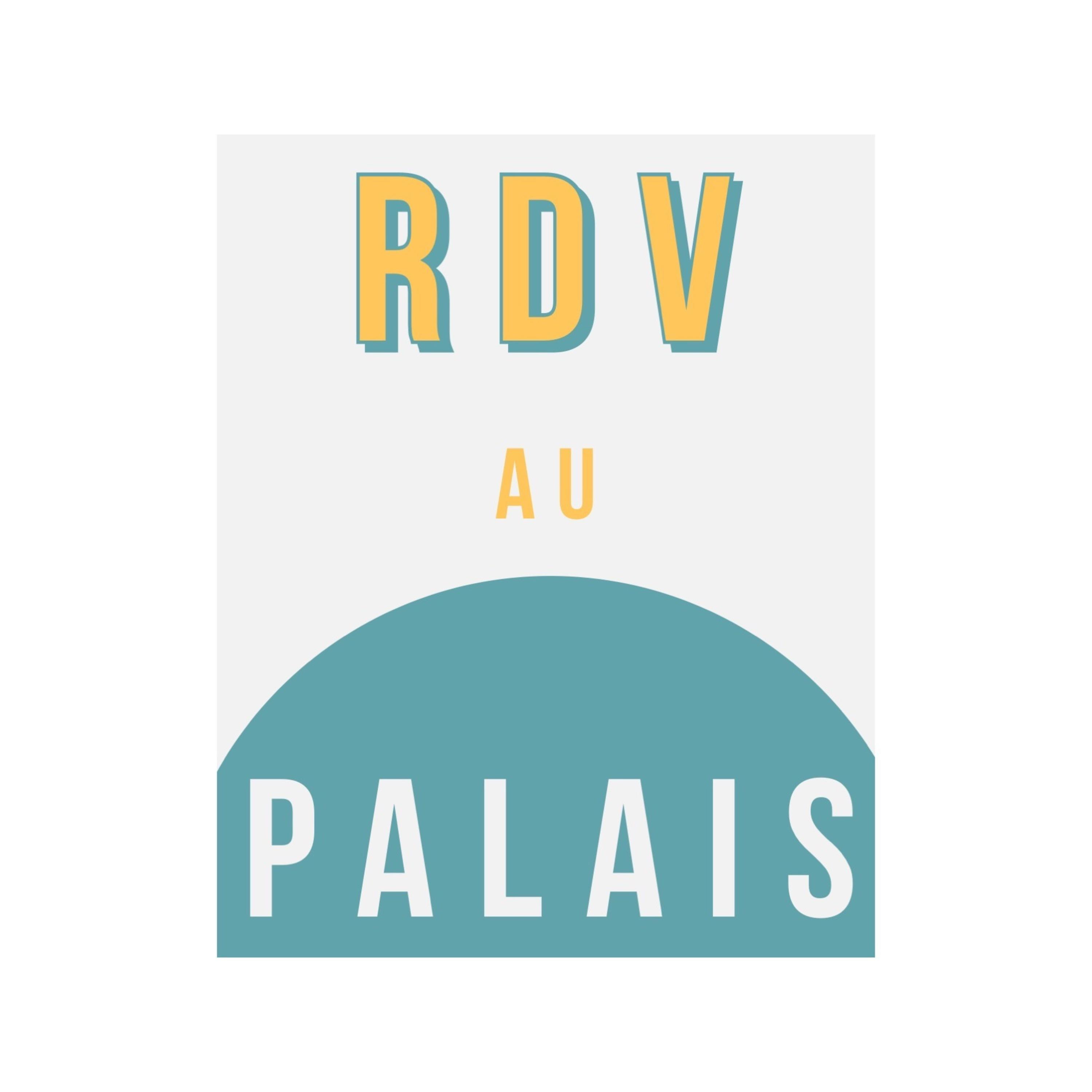 RDV AU PALAIS podcast artwork