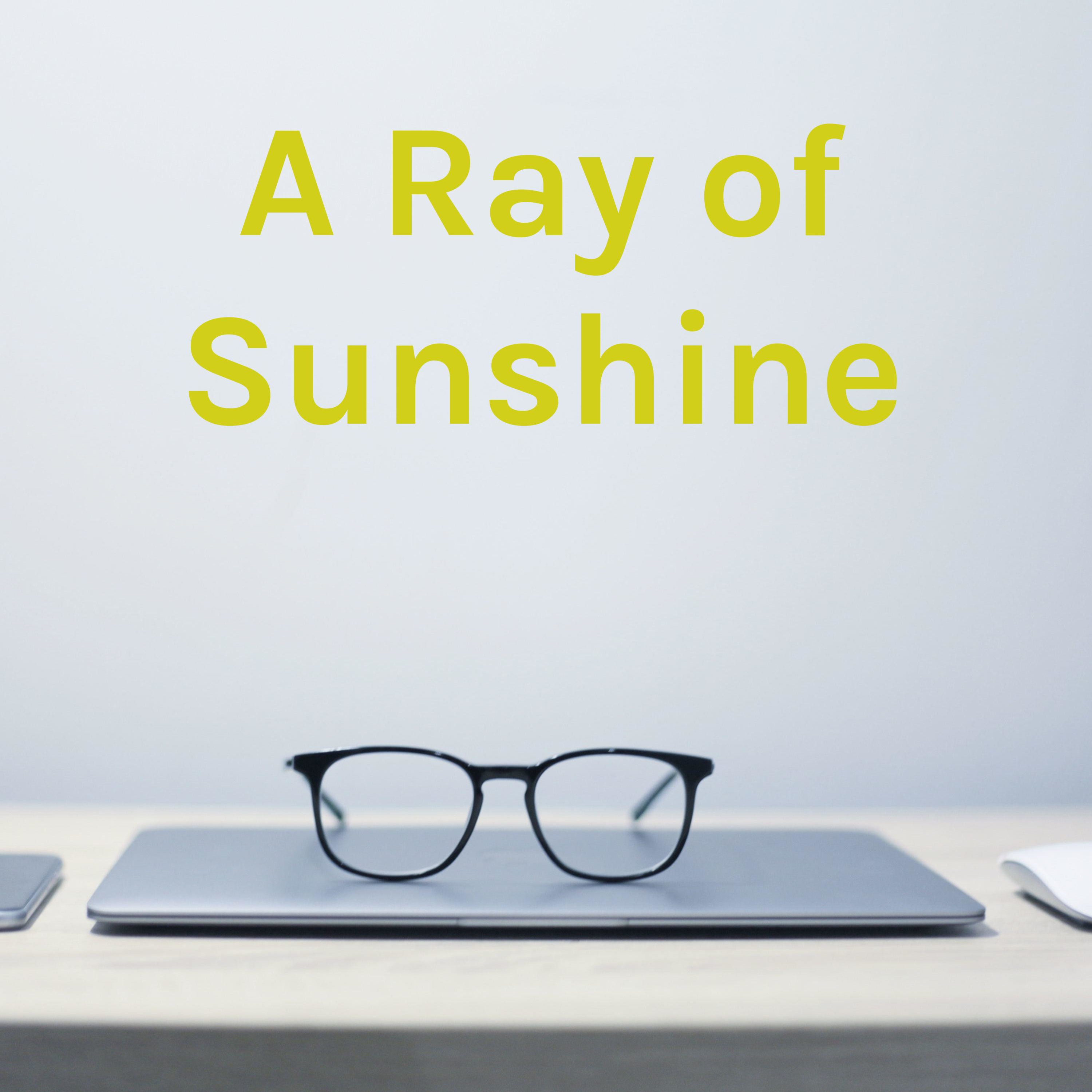 A Ray of Sunshine