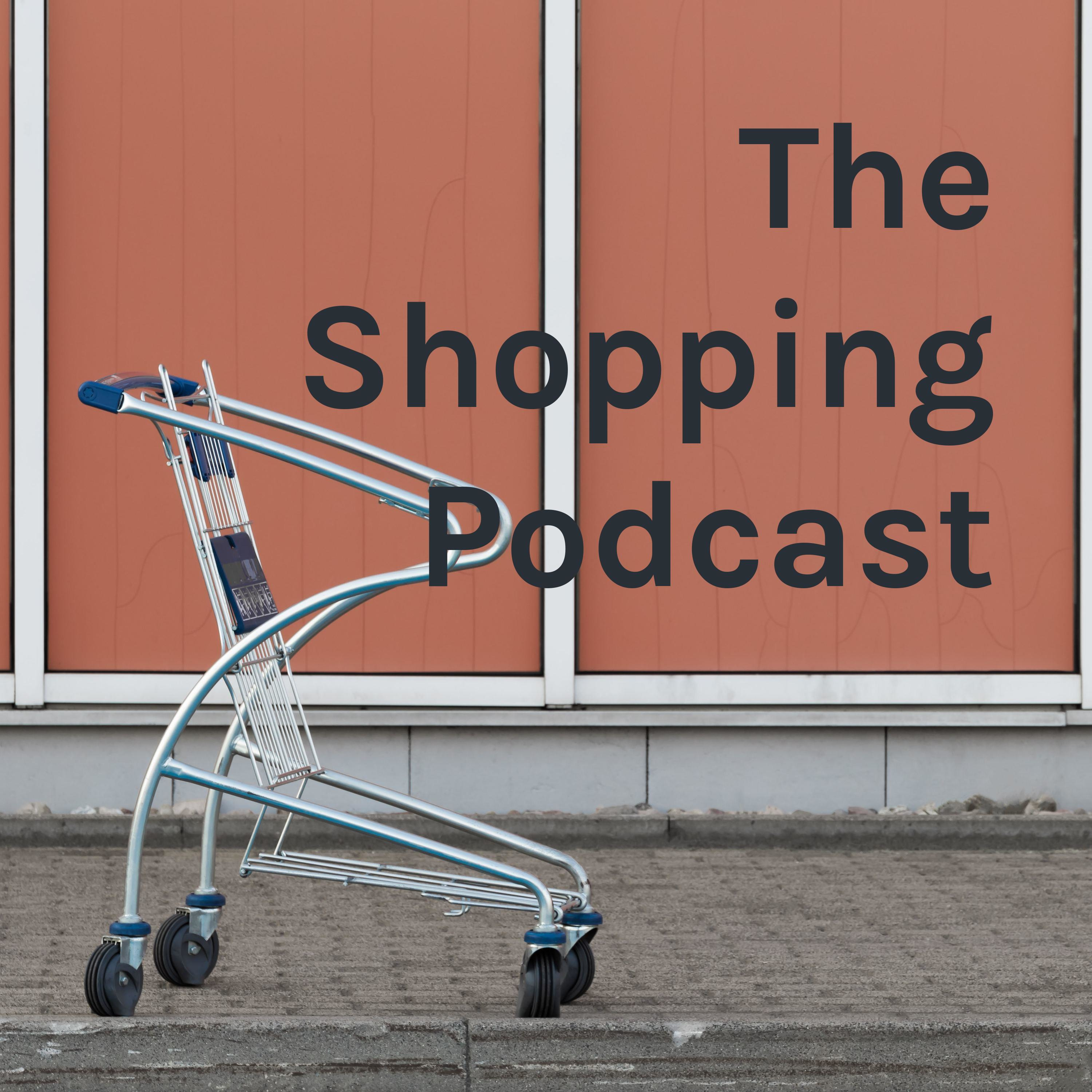The Shopping Podcast