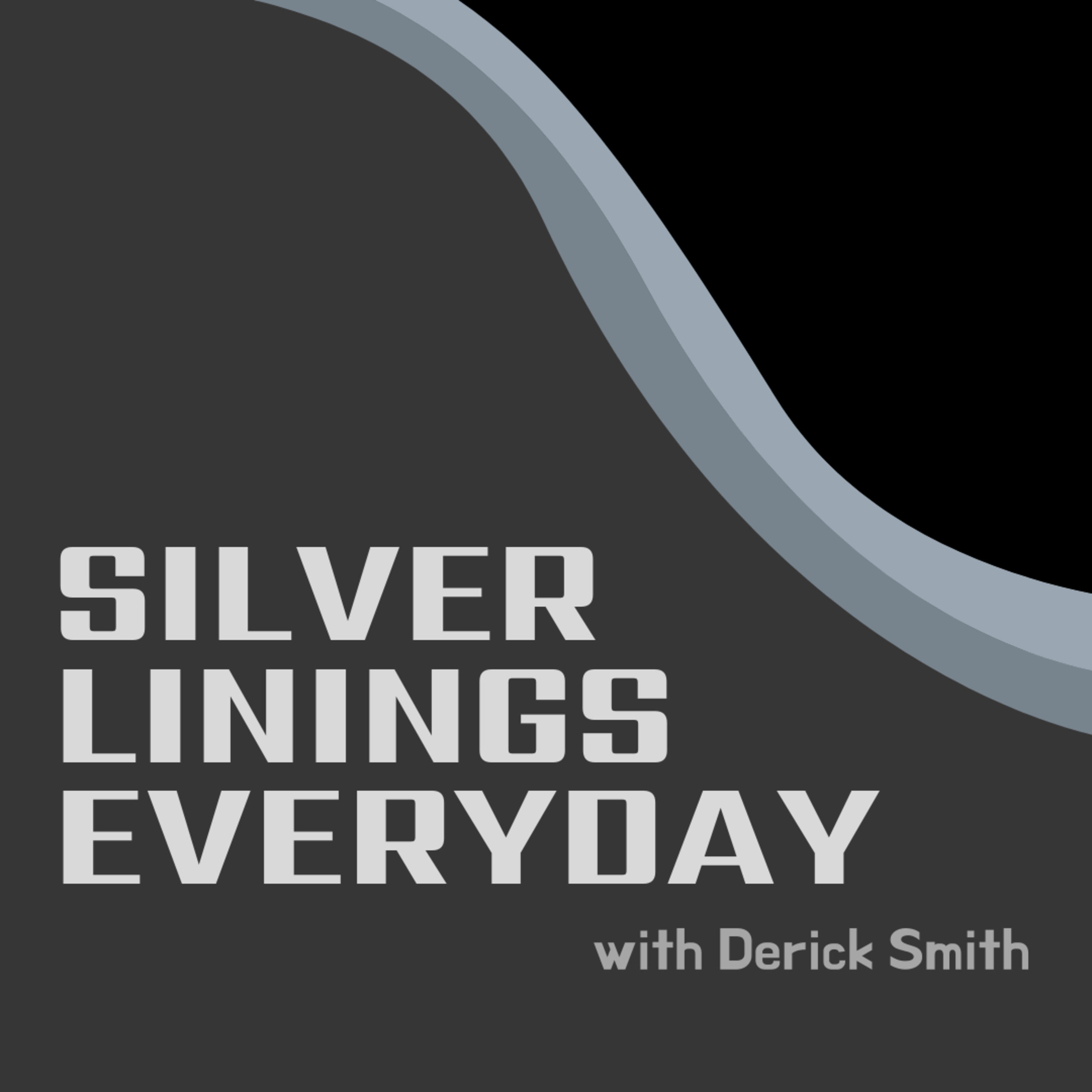 Silver Linings Everyday