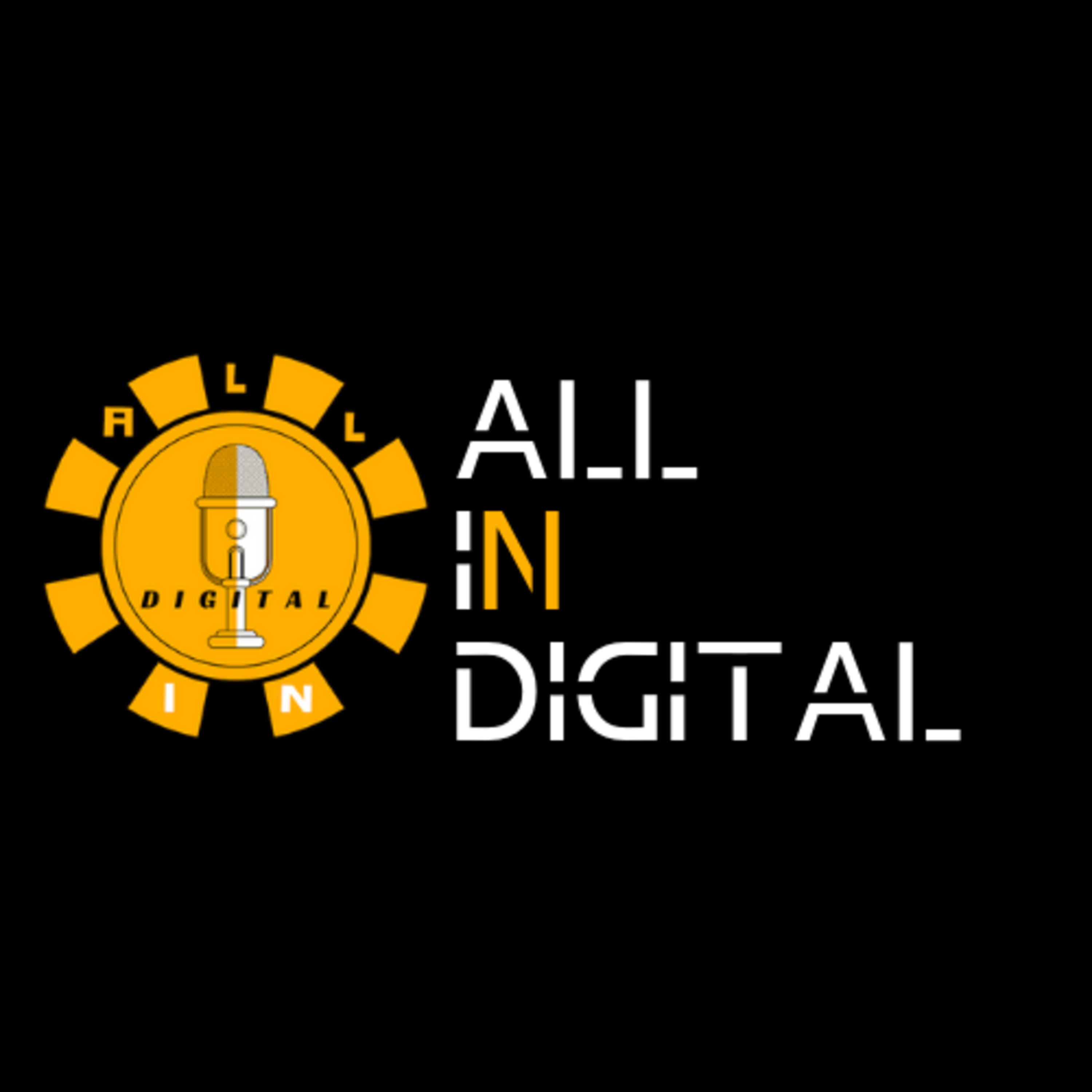 All In Digital Media Network podcast artwork