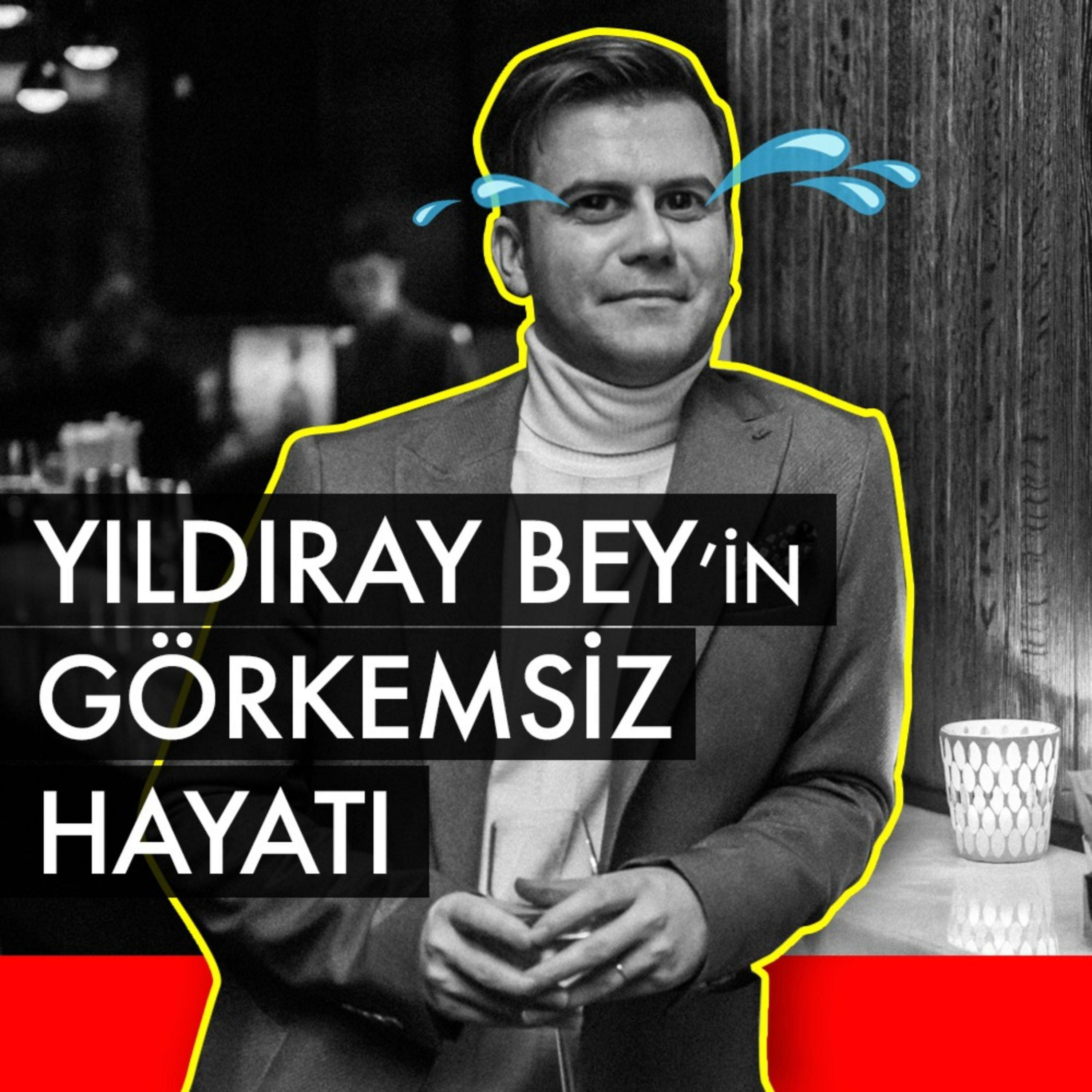 Yıldıray Bey'in Görkemsiz Hayatı podcast artwork