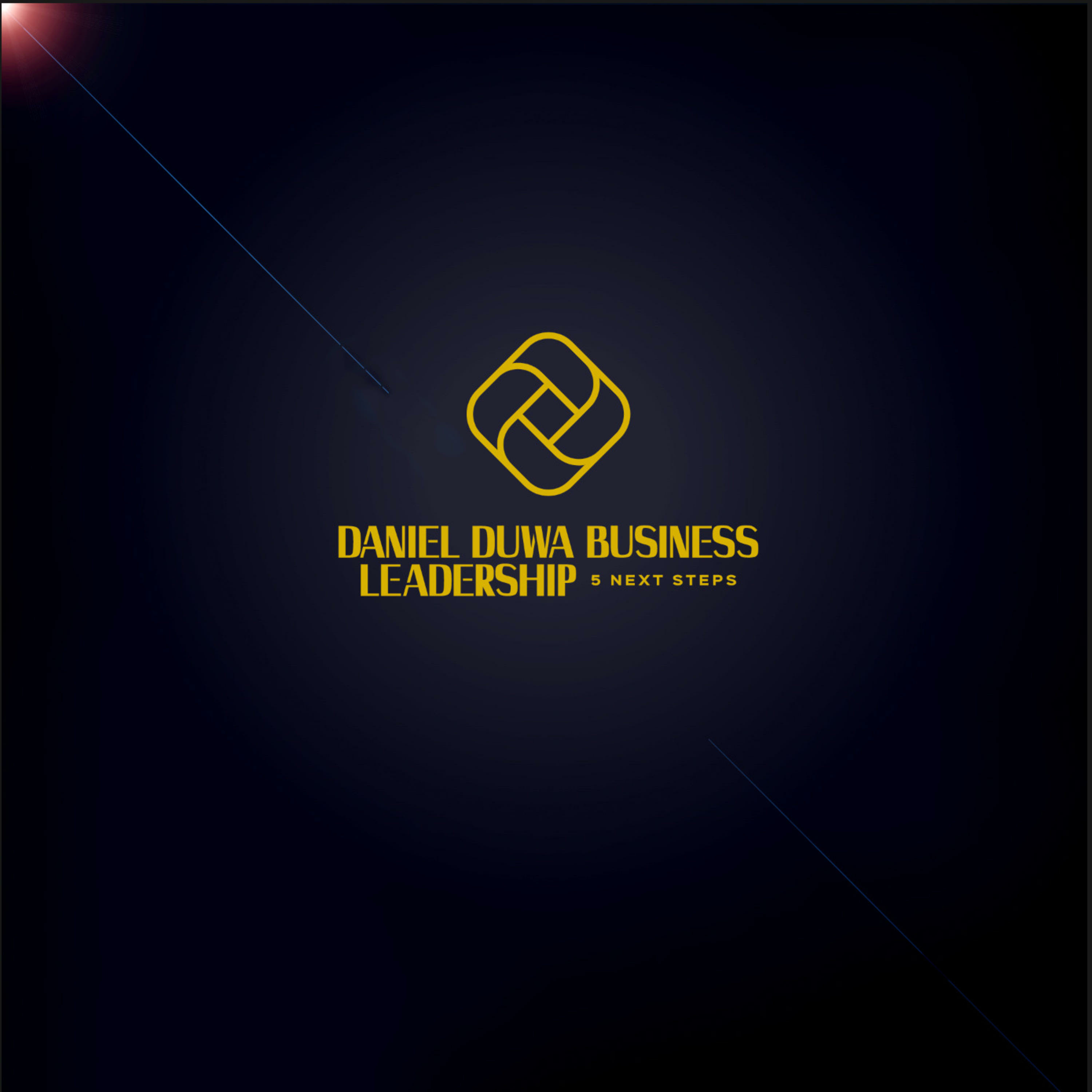 5 Next Steps by Daniel Duwa Show - Finishing School for Business Leaders