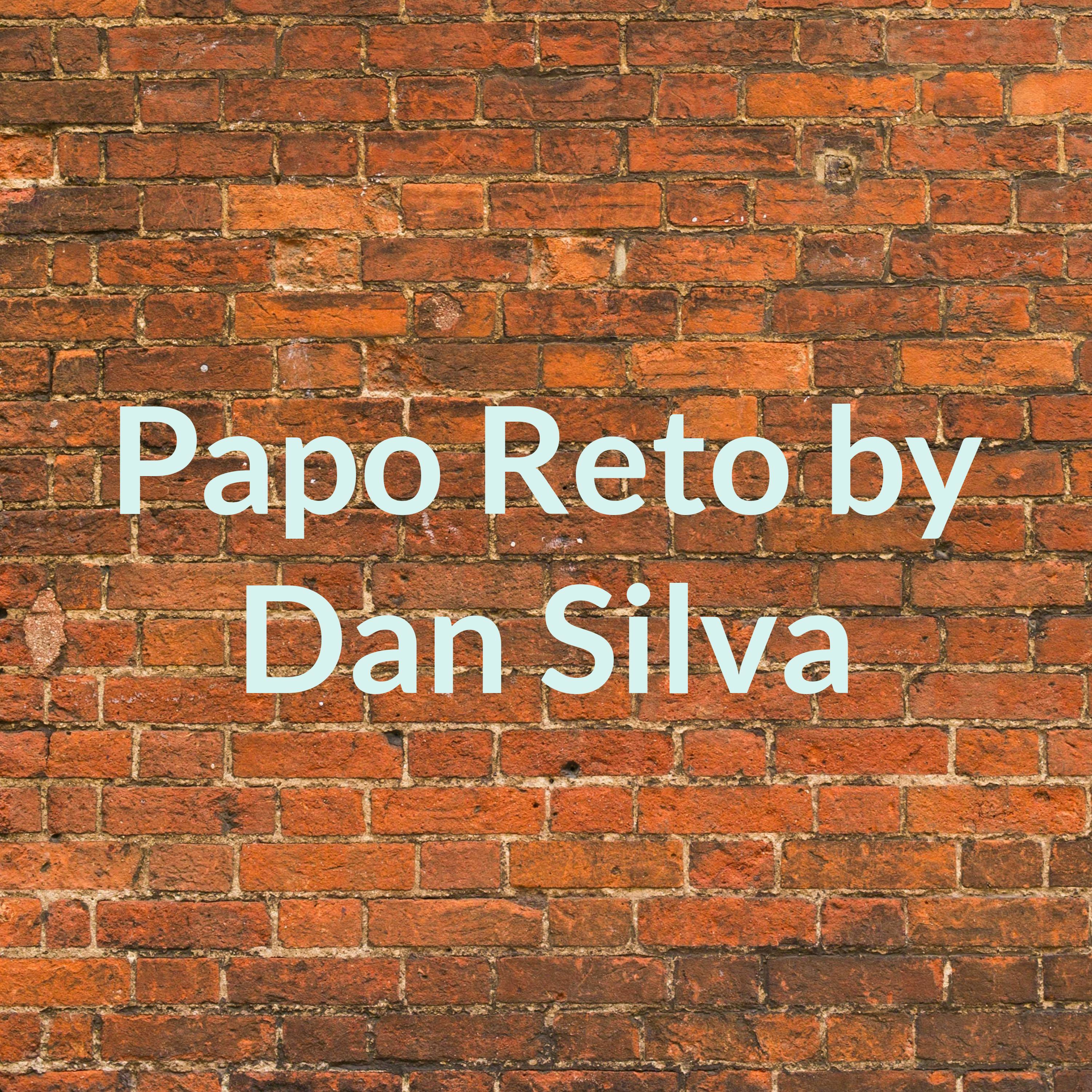 Papo Reto by Dan Silva