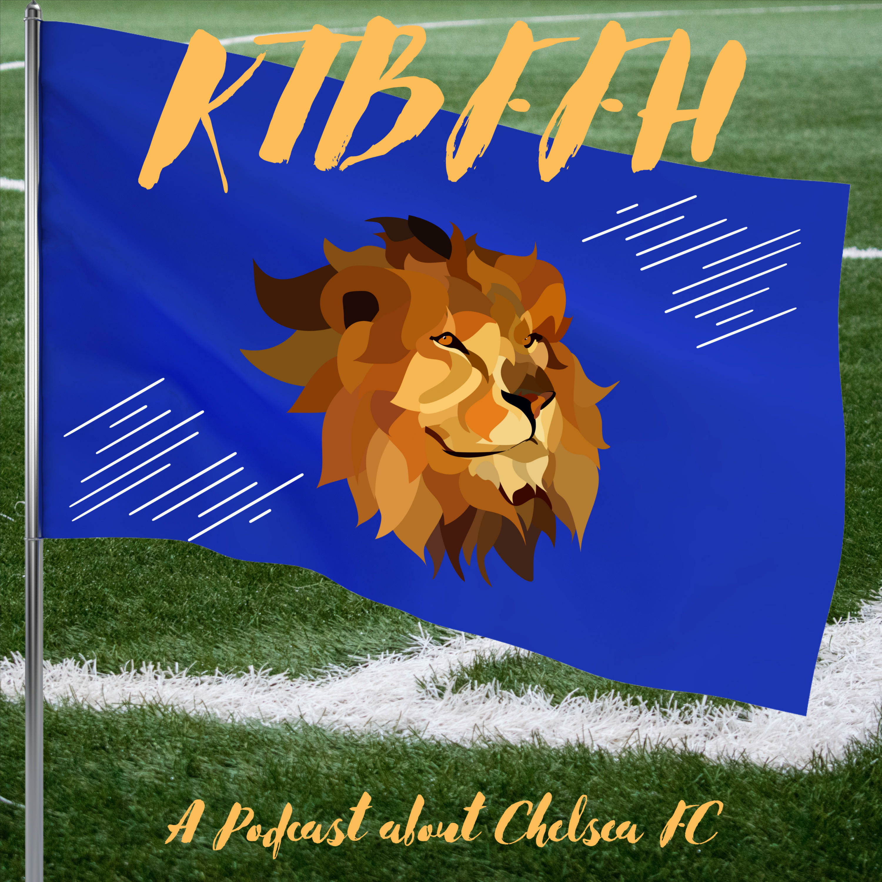 KTBFFH - A Podcast about Chelsea FC