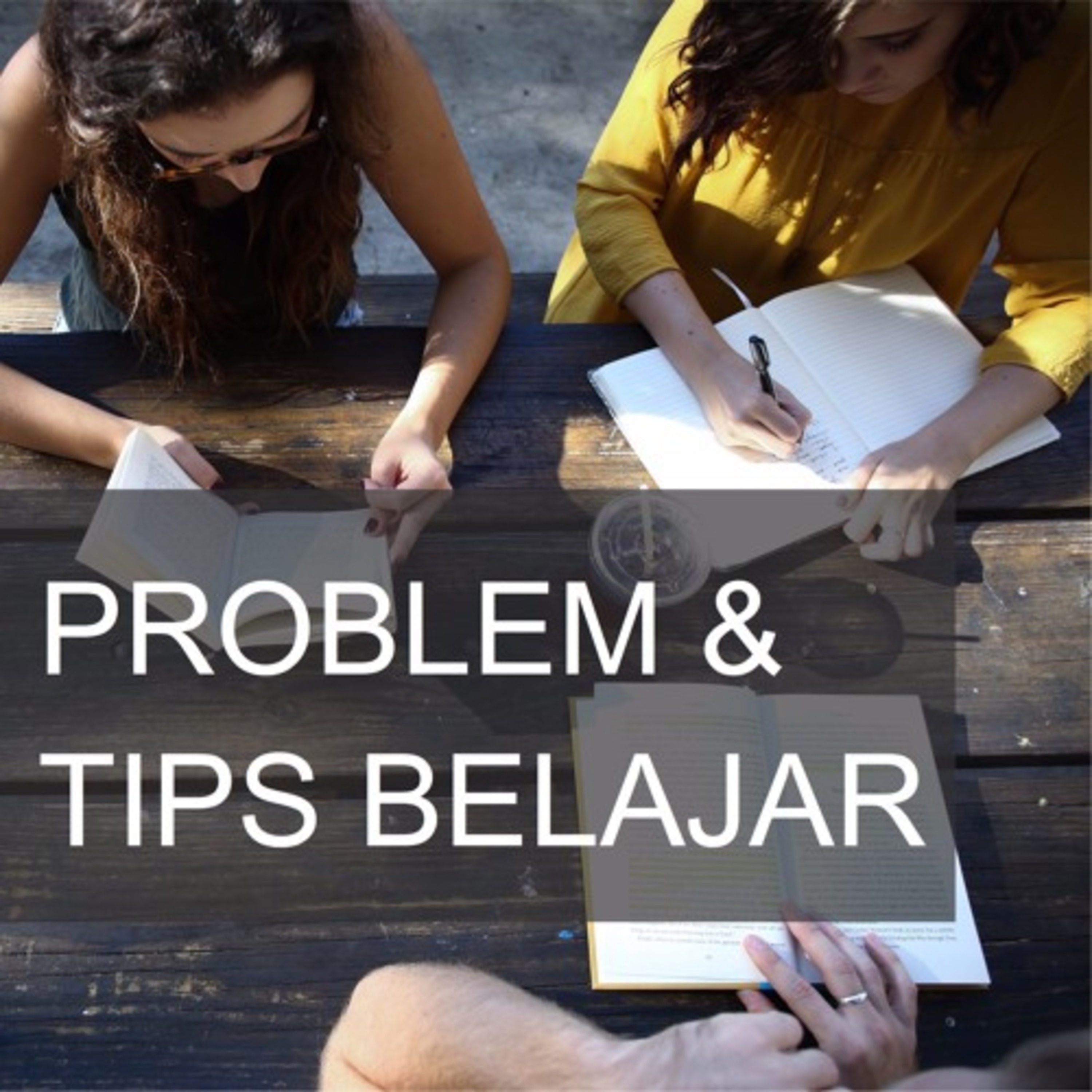 Problem dan Tips Belajar