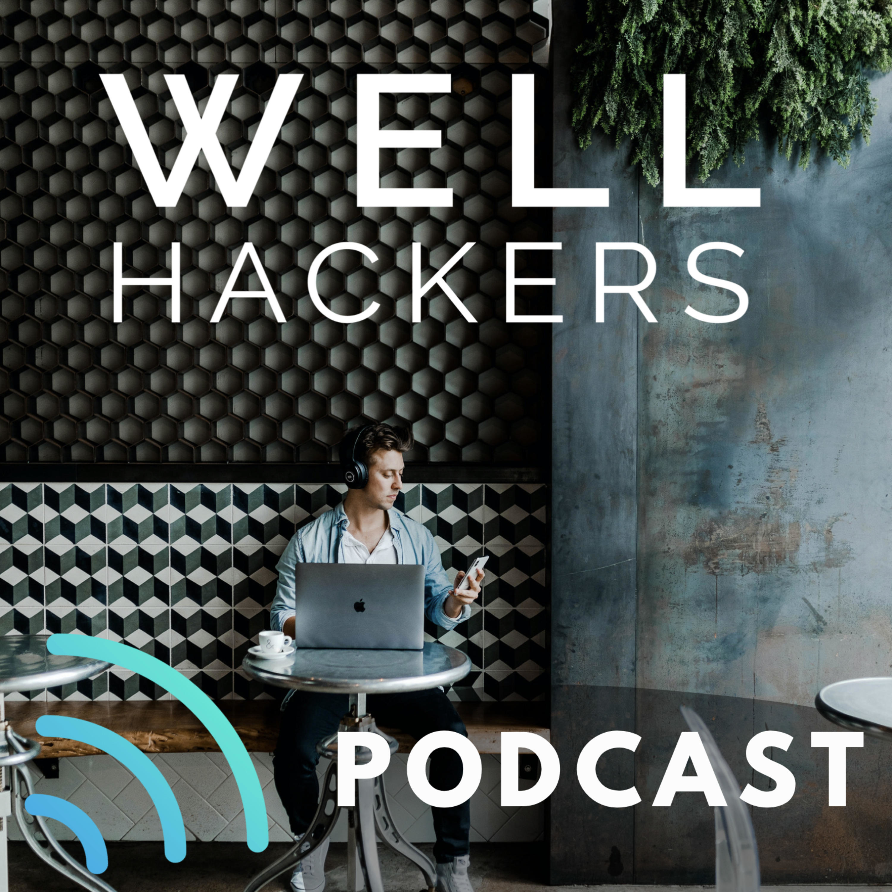 WellHackers Podcast
