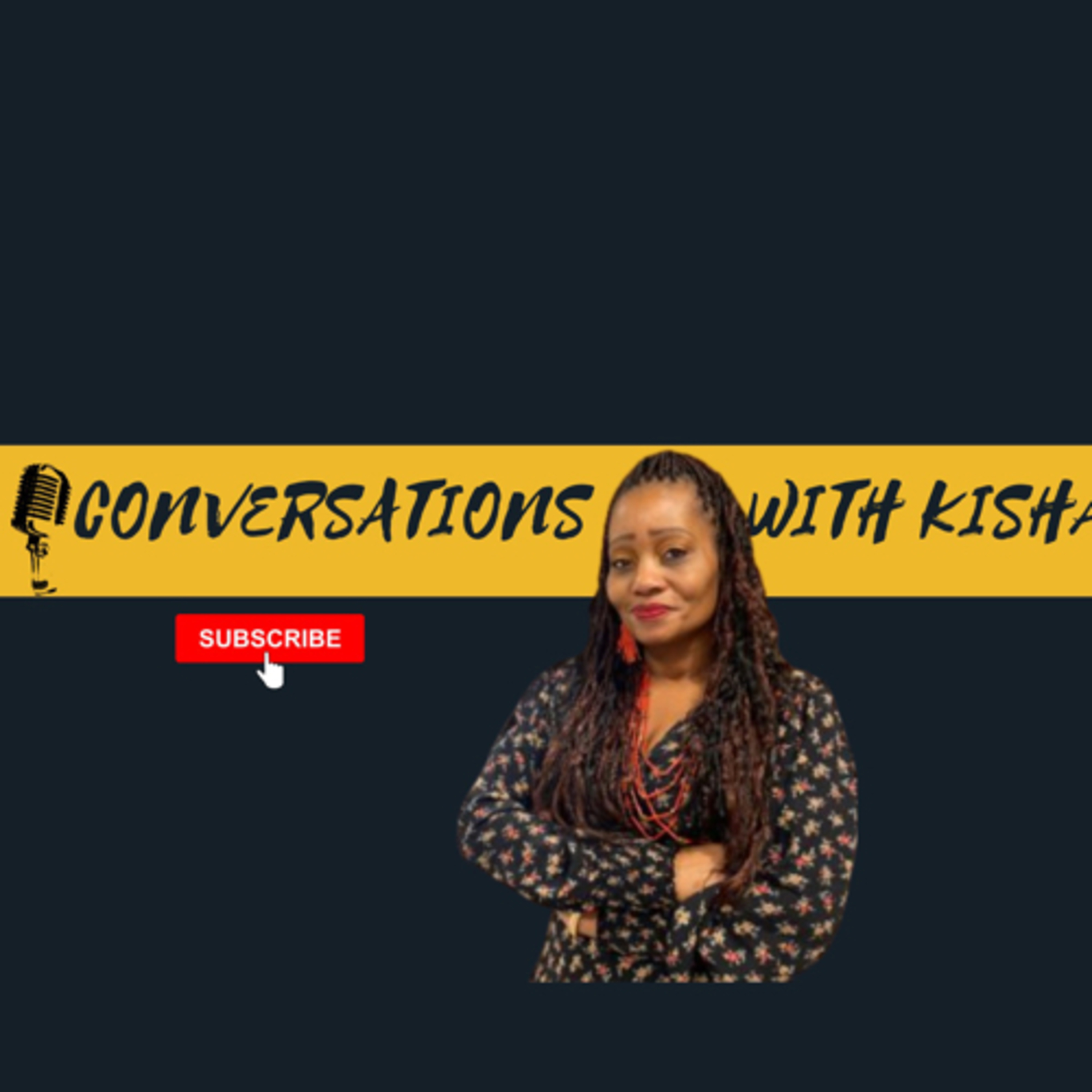 Conversations with Kisha