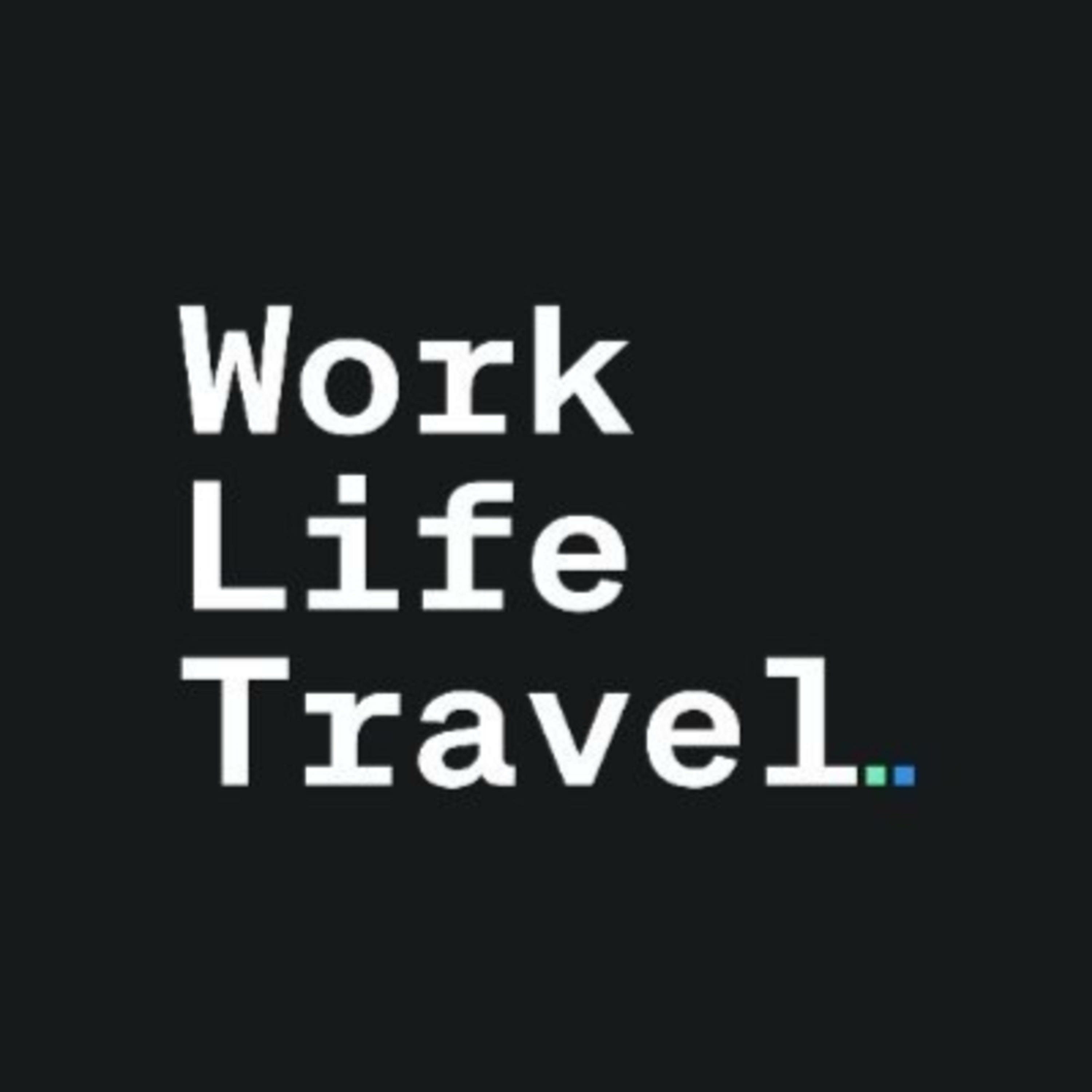 Work Life Travel - Der Podcast Work Life Travel - Der Podcast