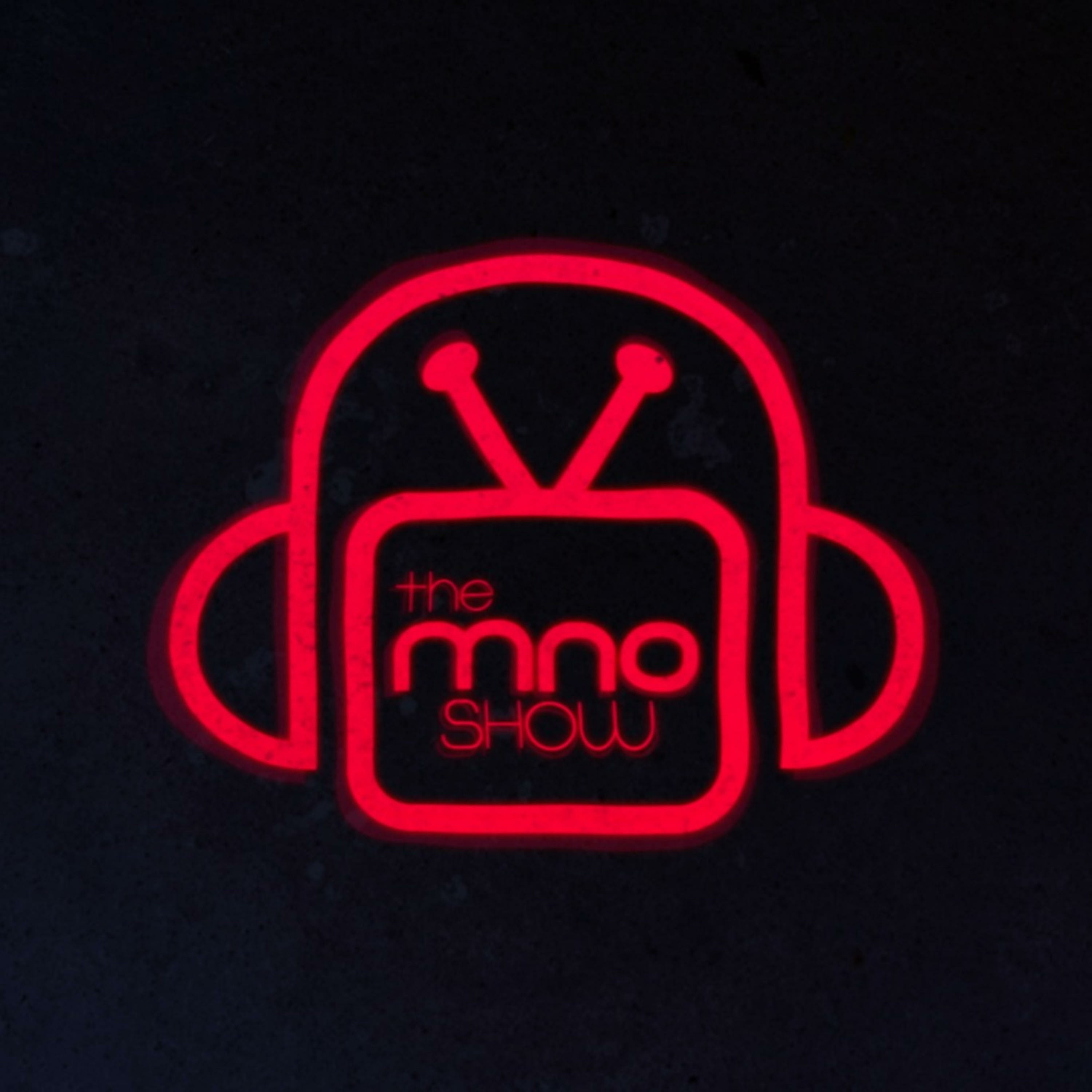 The MNO Show