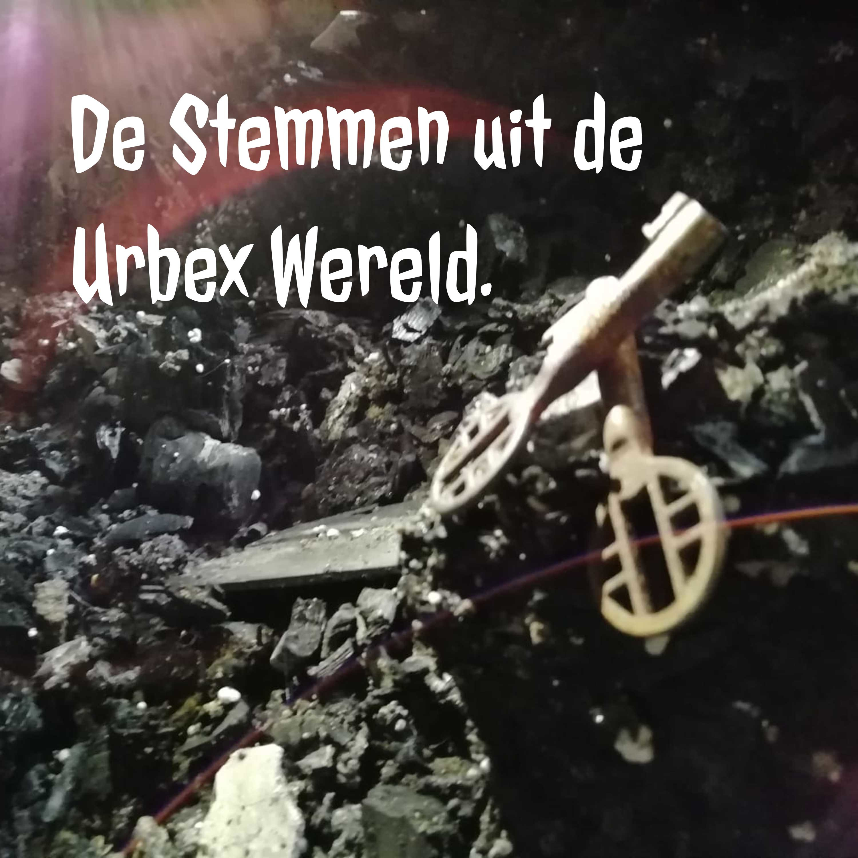 De Stemmen uit de Urbex Wereld.
