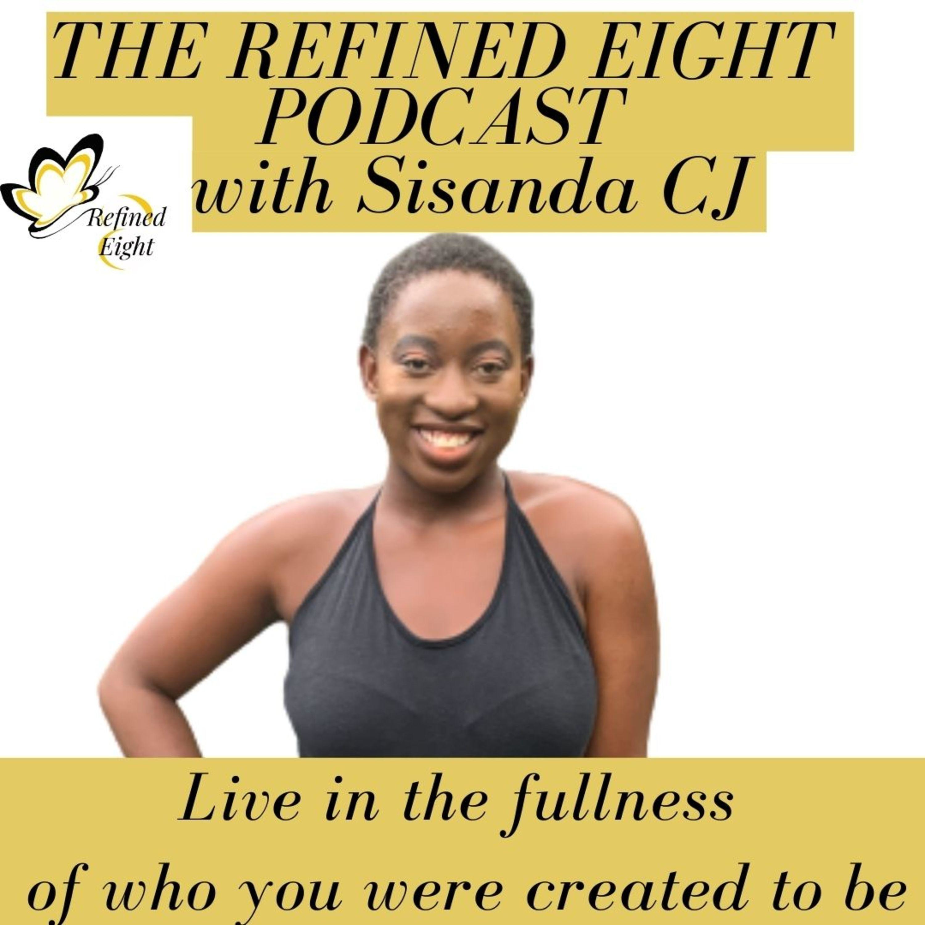 Refined Eight with Sisanda CJ