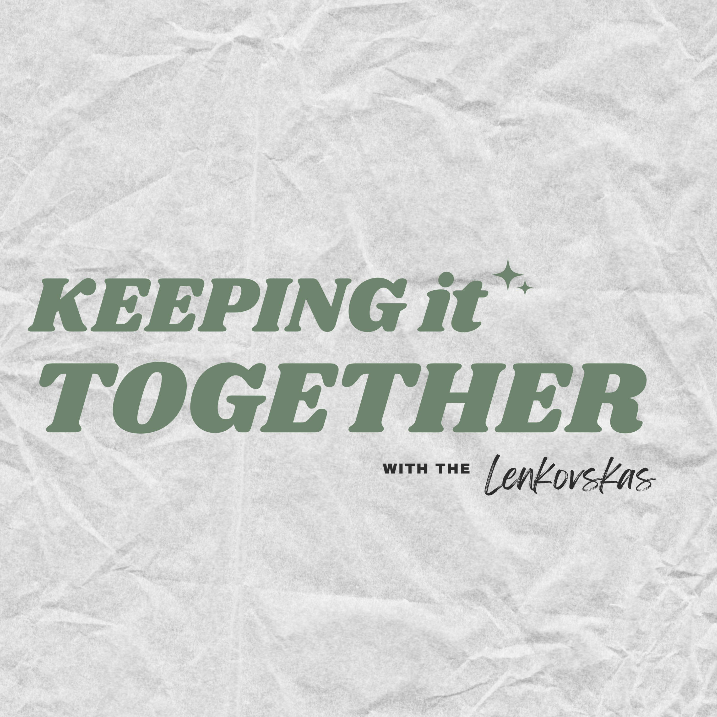 Keeping It Together