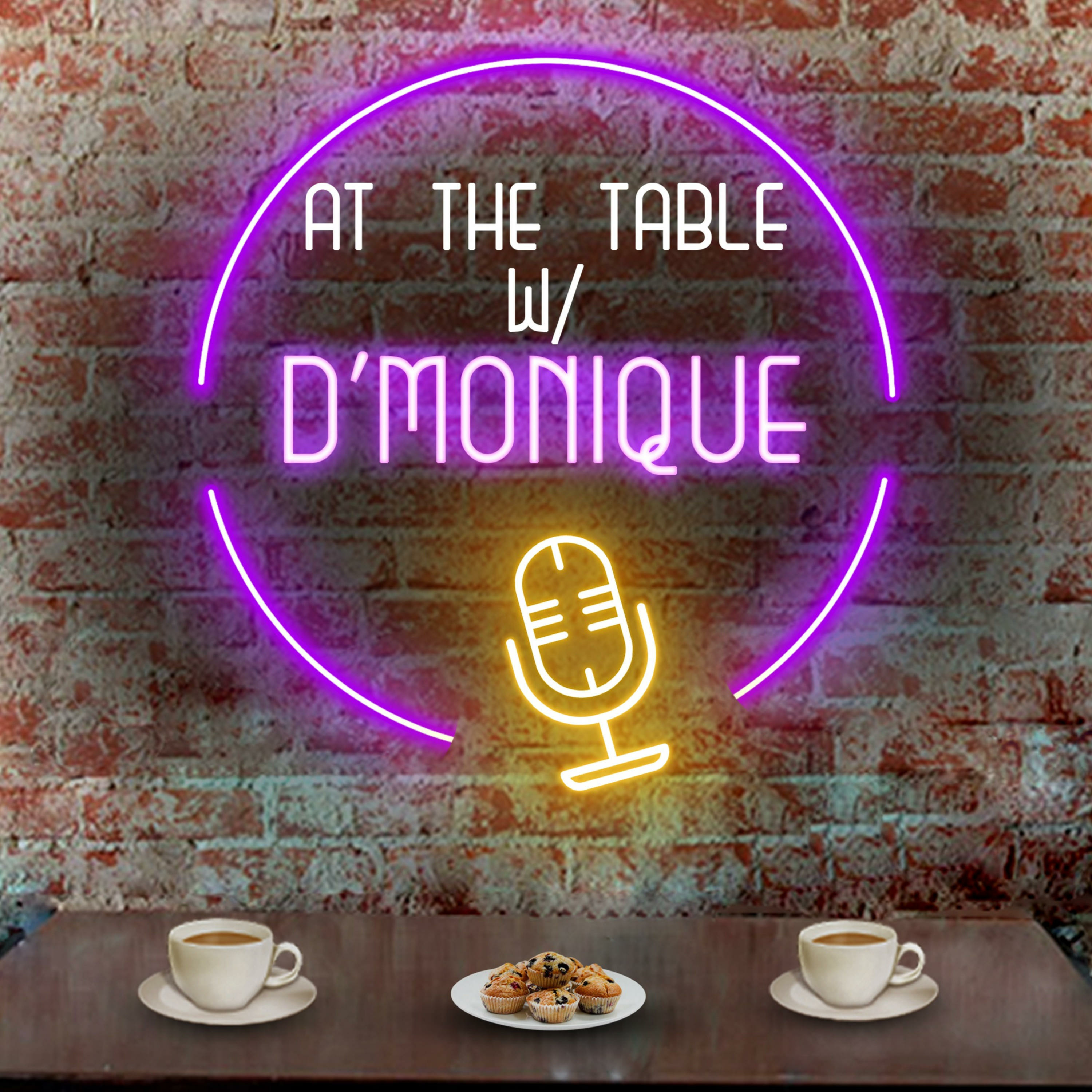 At The Table With D\'Monique