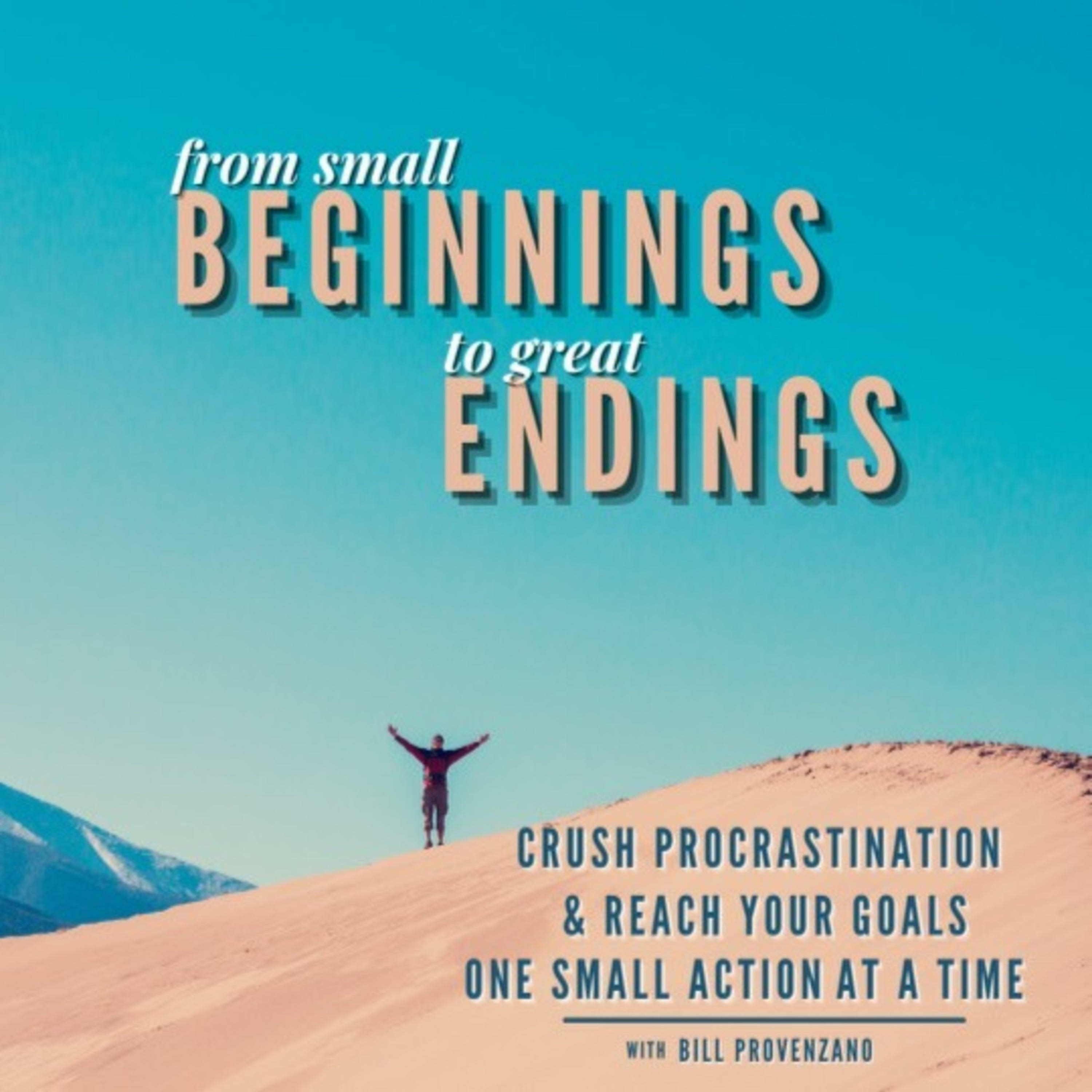 Crush Procrastination and Reach Your Goals - One Small Step at a Time
