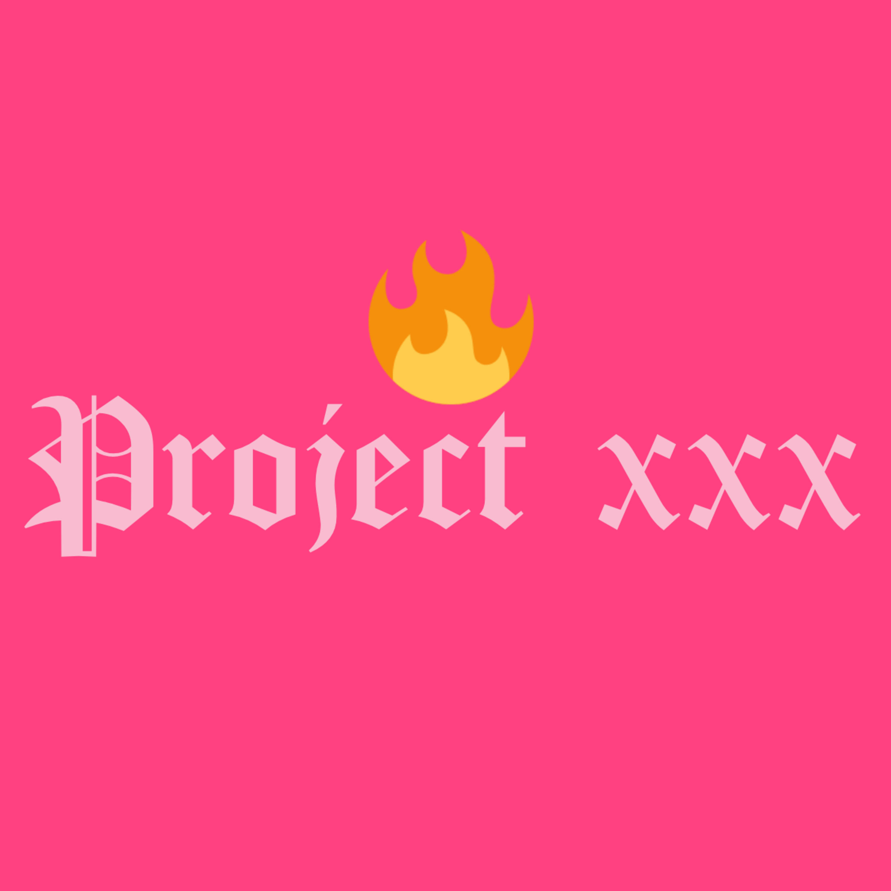 Project XXX
