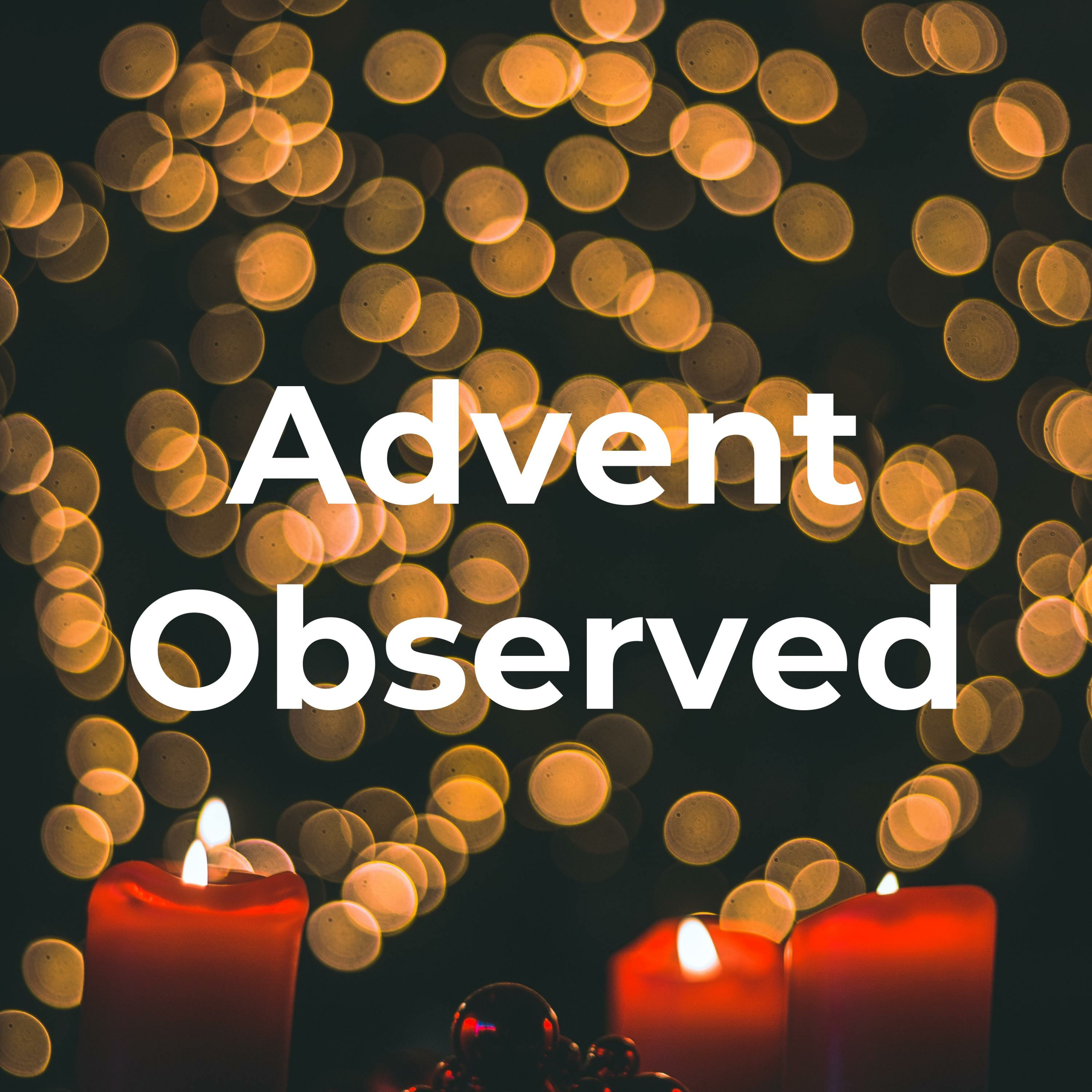 An Advent Observed (Trailer)