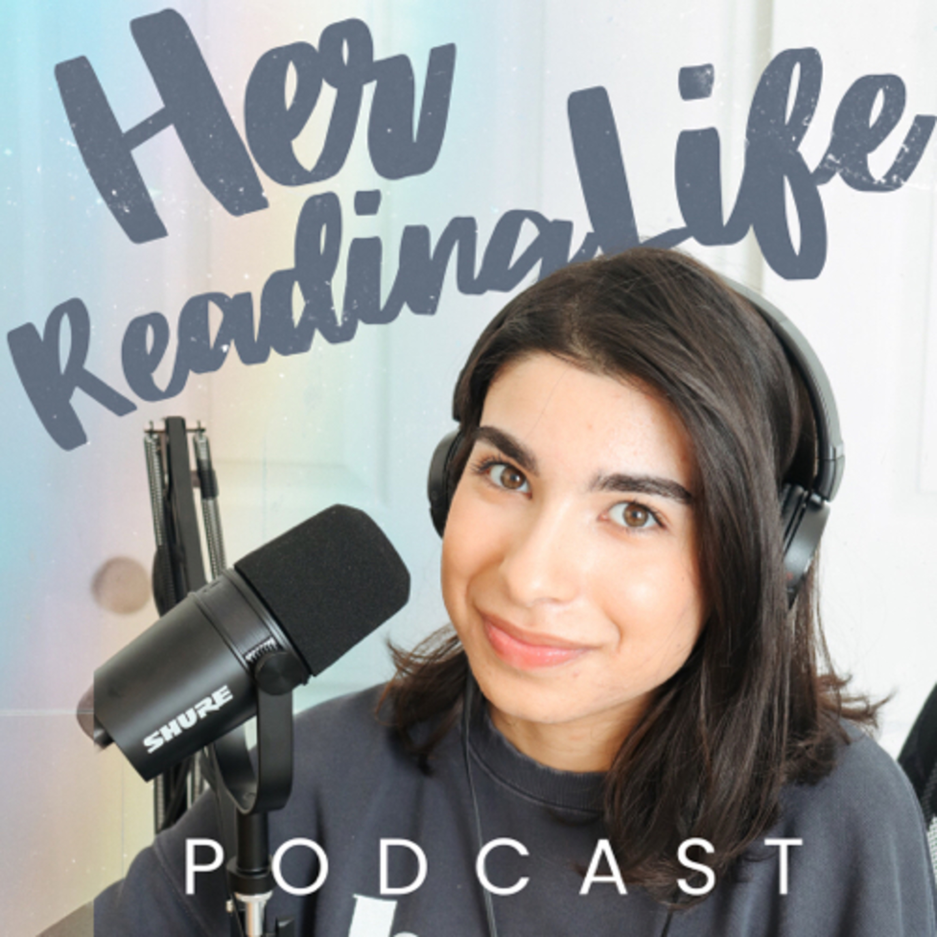 Her Reading Life Podcast: Read Life-changing Books, Write Life-changing Stories