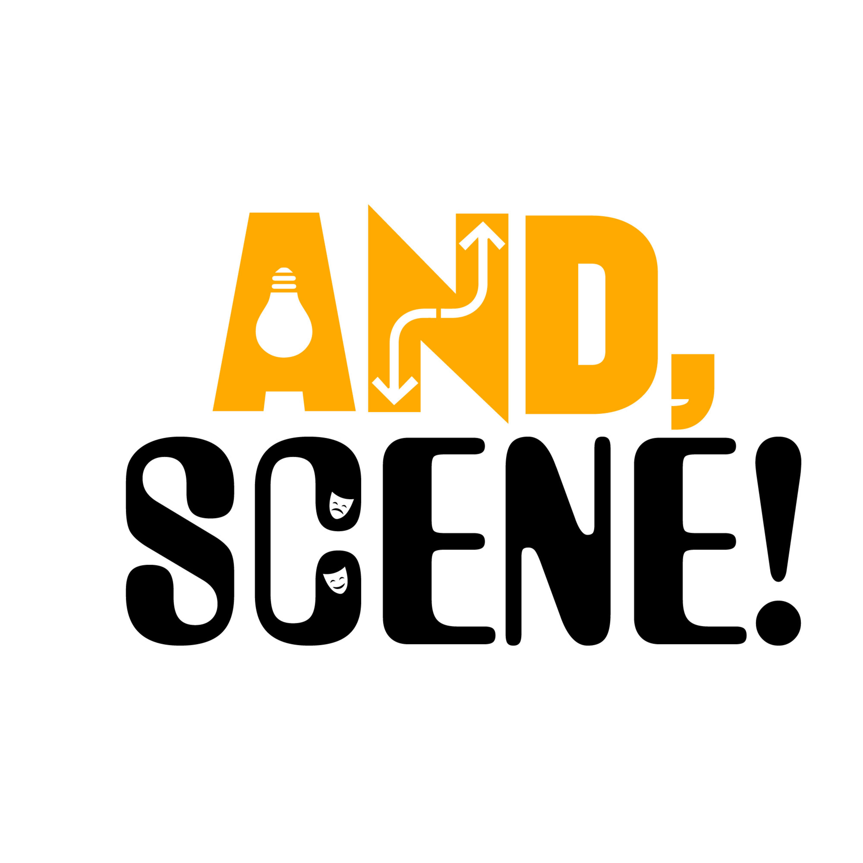 And, Scene! PODCAST!
