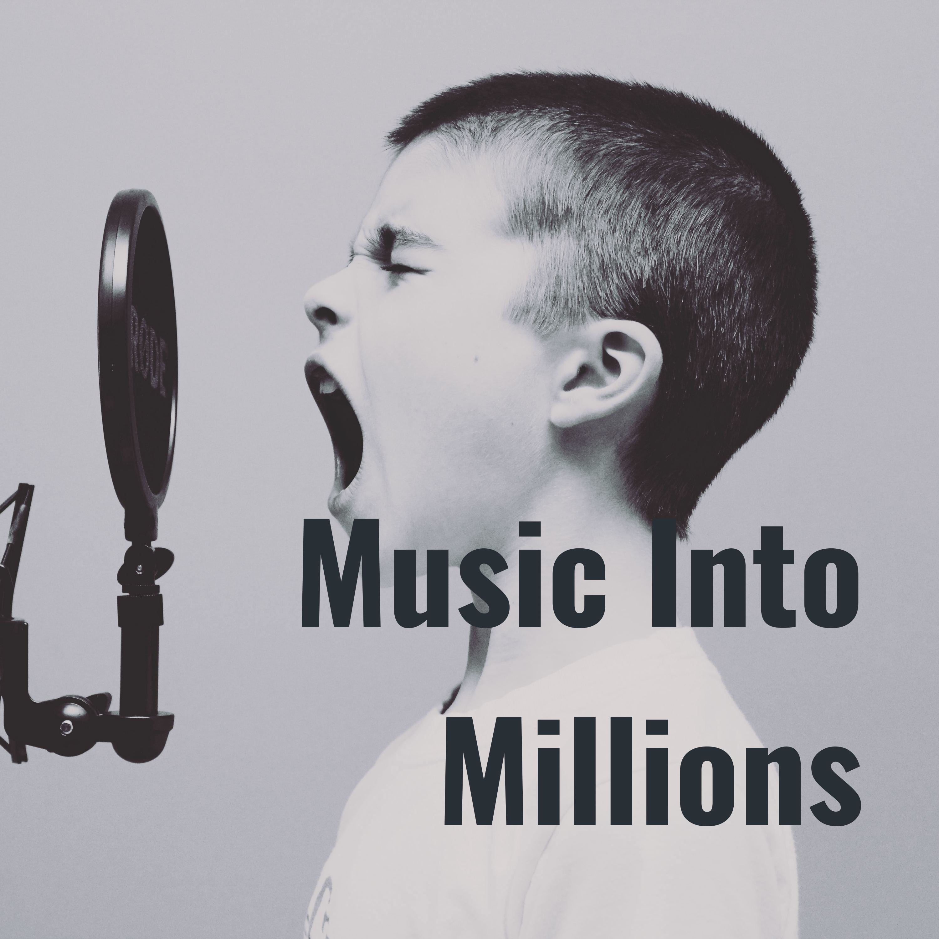 Music Into Millions
