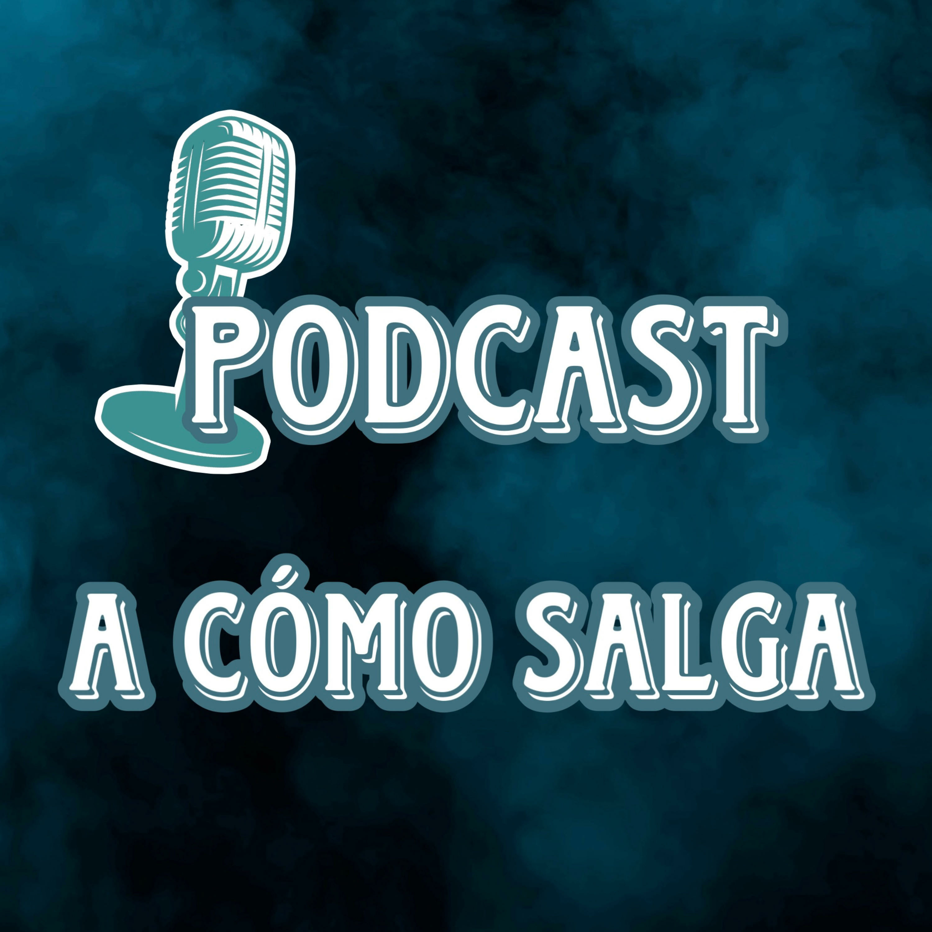 A CÓMO SALGA podcast artwork